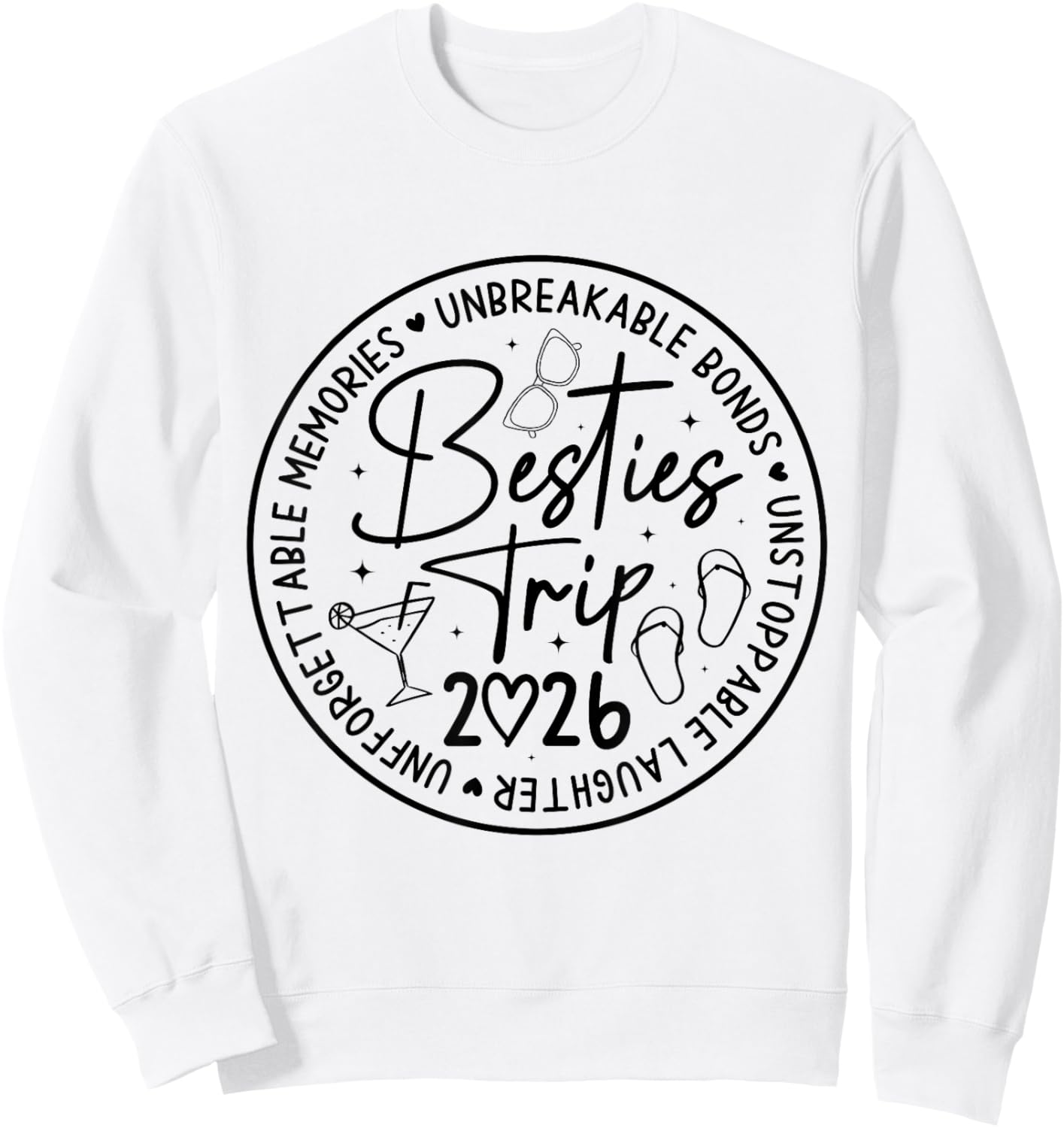 Besties Trip 2026 Memories Girl Trip Friends Vacation Retro Sweatshirt - Sweatshirt | White