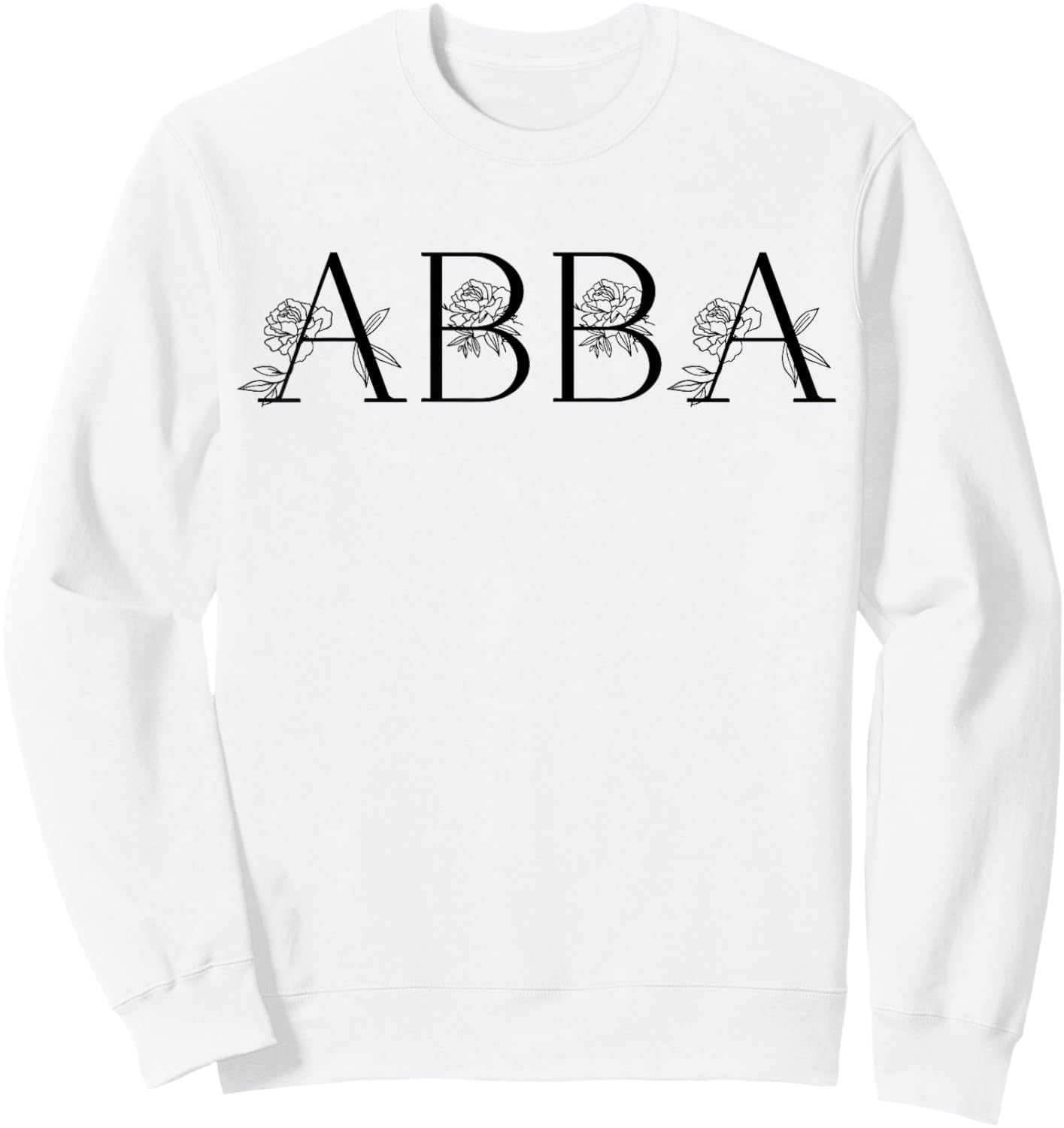 Abba Name Women Men Kids Abba Birthday Shirt Gift Abba Name Sweatshirt - Sweatshirt | White