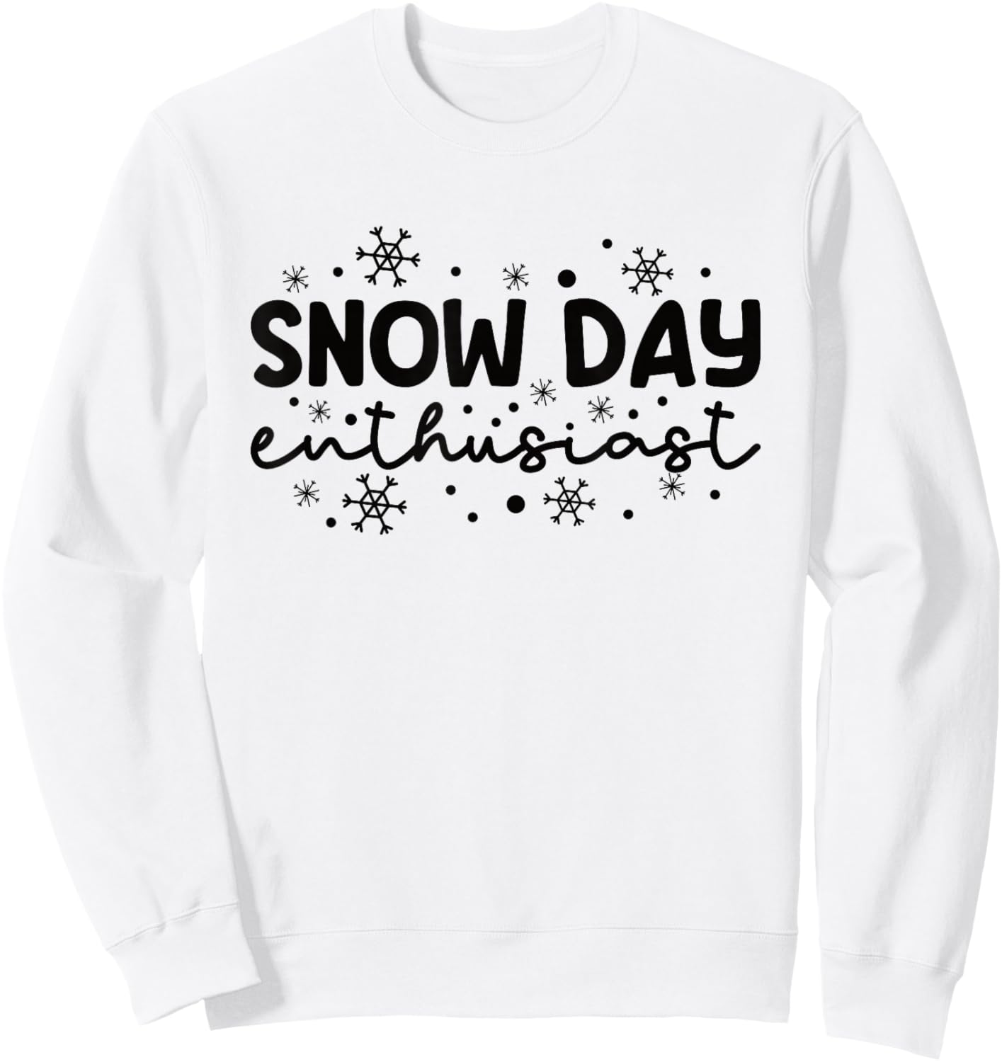 Supporter Of Snow Day Enthusiast Sweatshirt - Sweatshirt | White