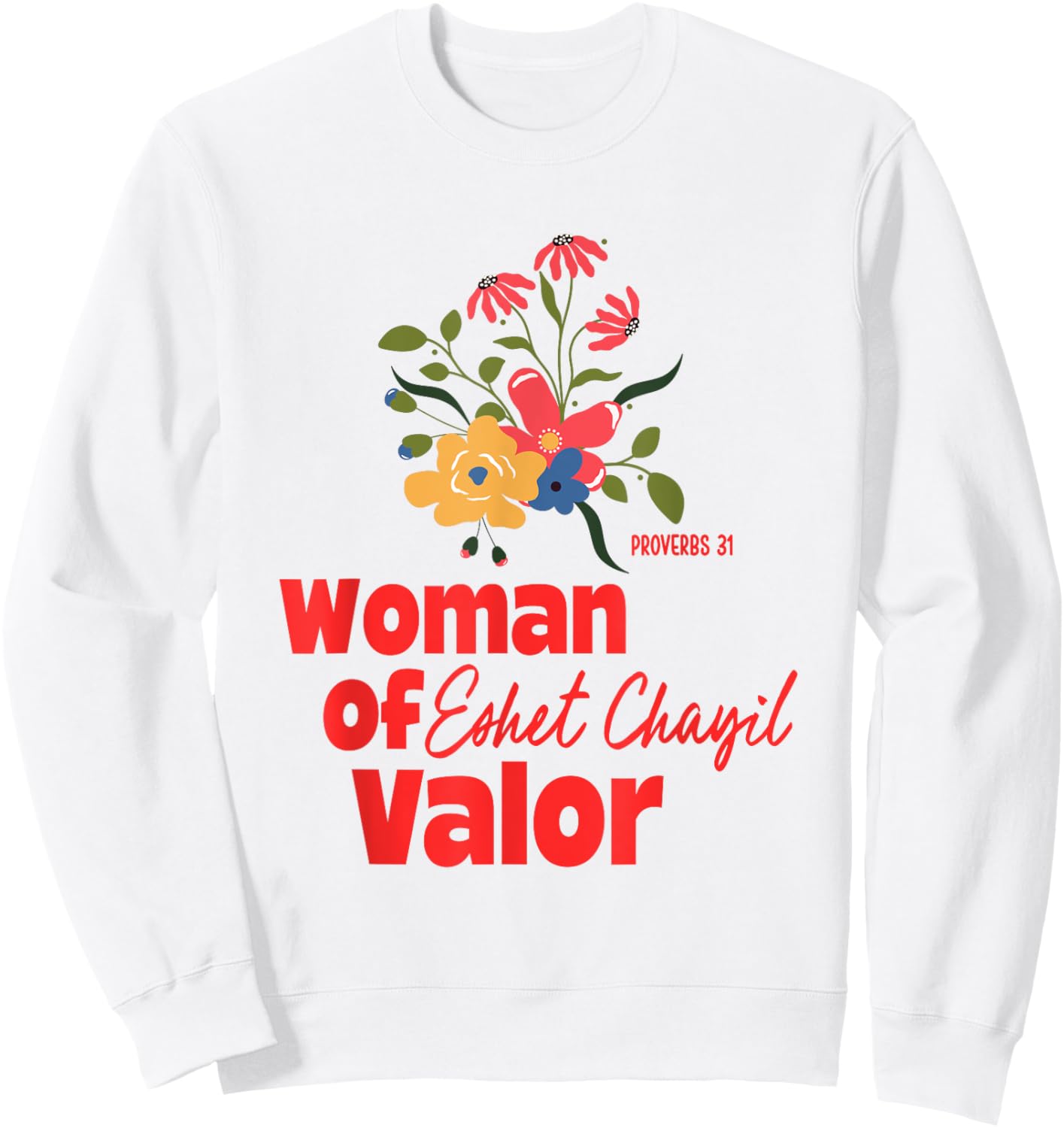 Valor and Virtue: Eshet Chayil Sweatshirt - Sweatshirt | White