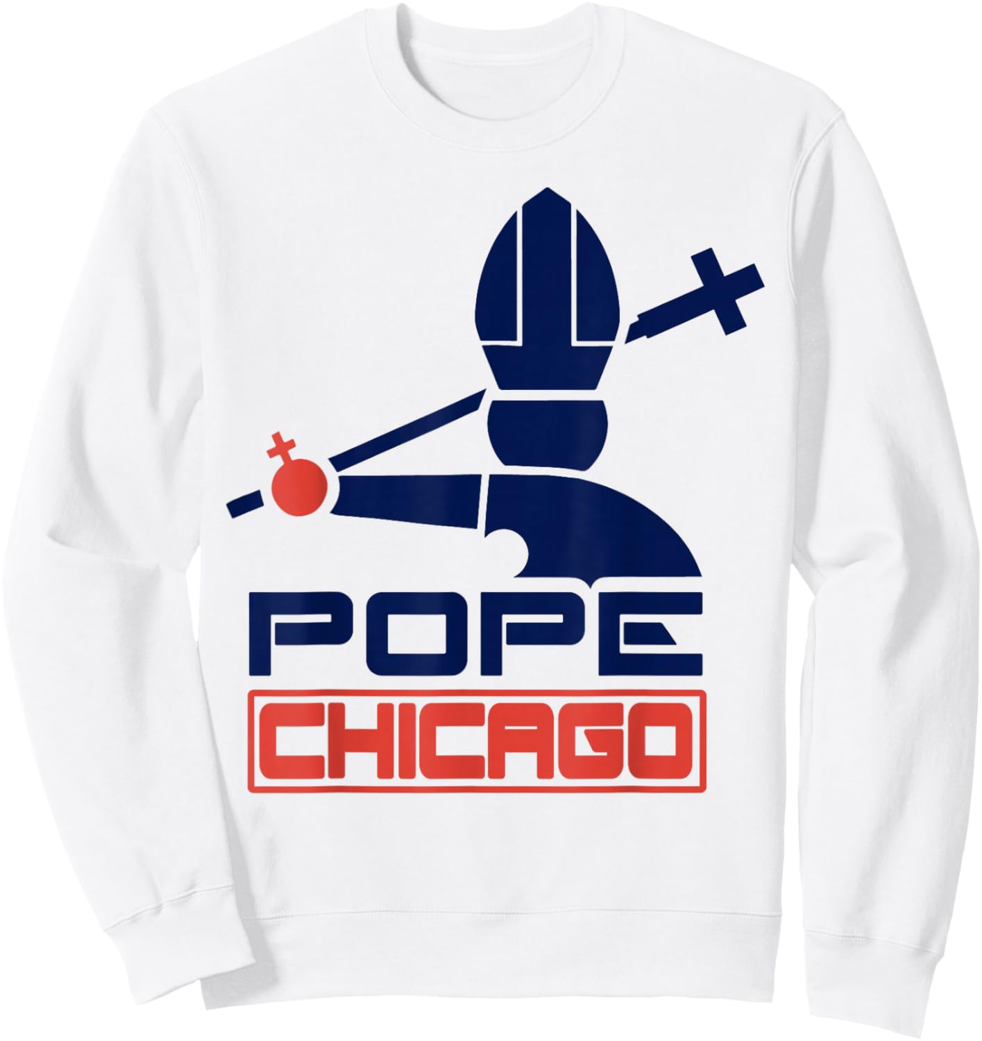Da Pope Leo XIV Baseball Pope Leo XIV Pope Chicago Sweatshirt - Sweatshirt | White