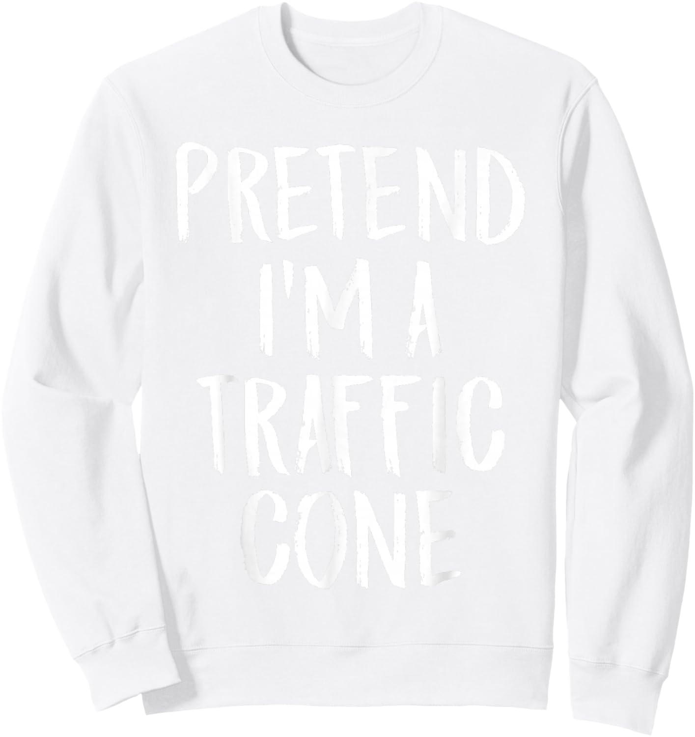 Pretend I'm A Traffic Cone Family Halloween Party Costume Sweatshirt - Sweatshirt | White