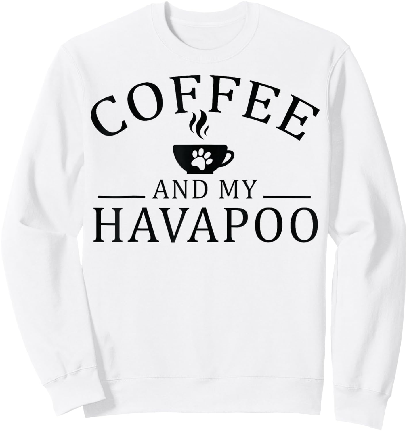 Havapoo Dog And Coffee Sweatshirt - Sweatshirt | White