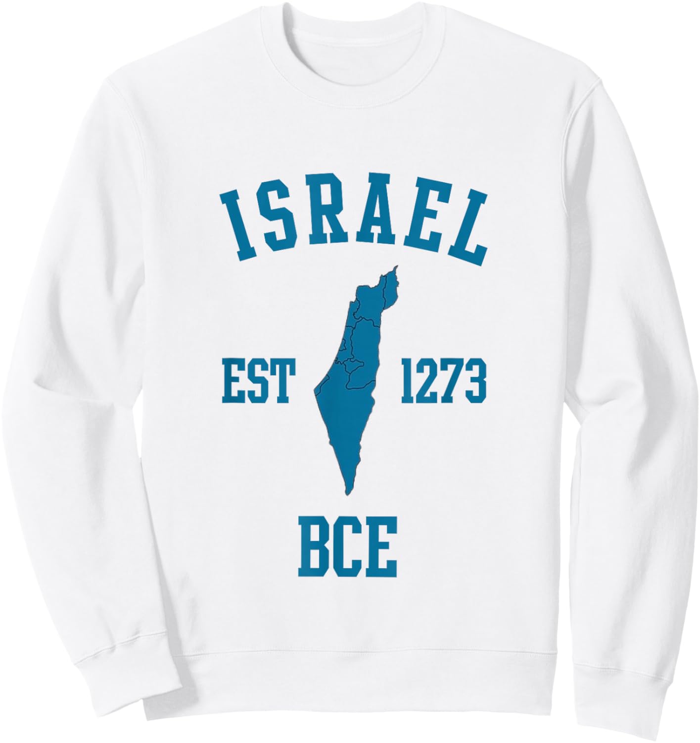 Israel EST 1273 BCE Jewish Pride Jerusalem Day Sweatshirt - Sweatshirt | White