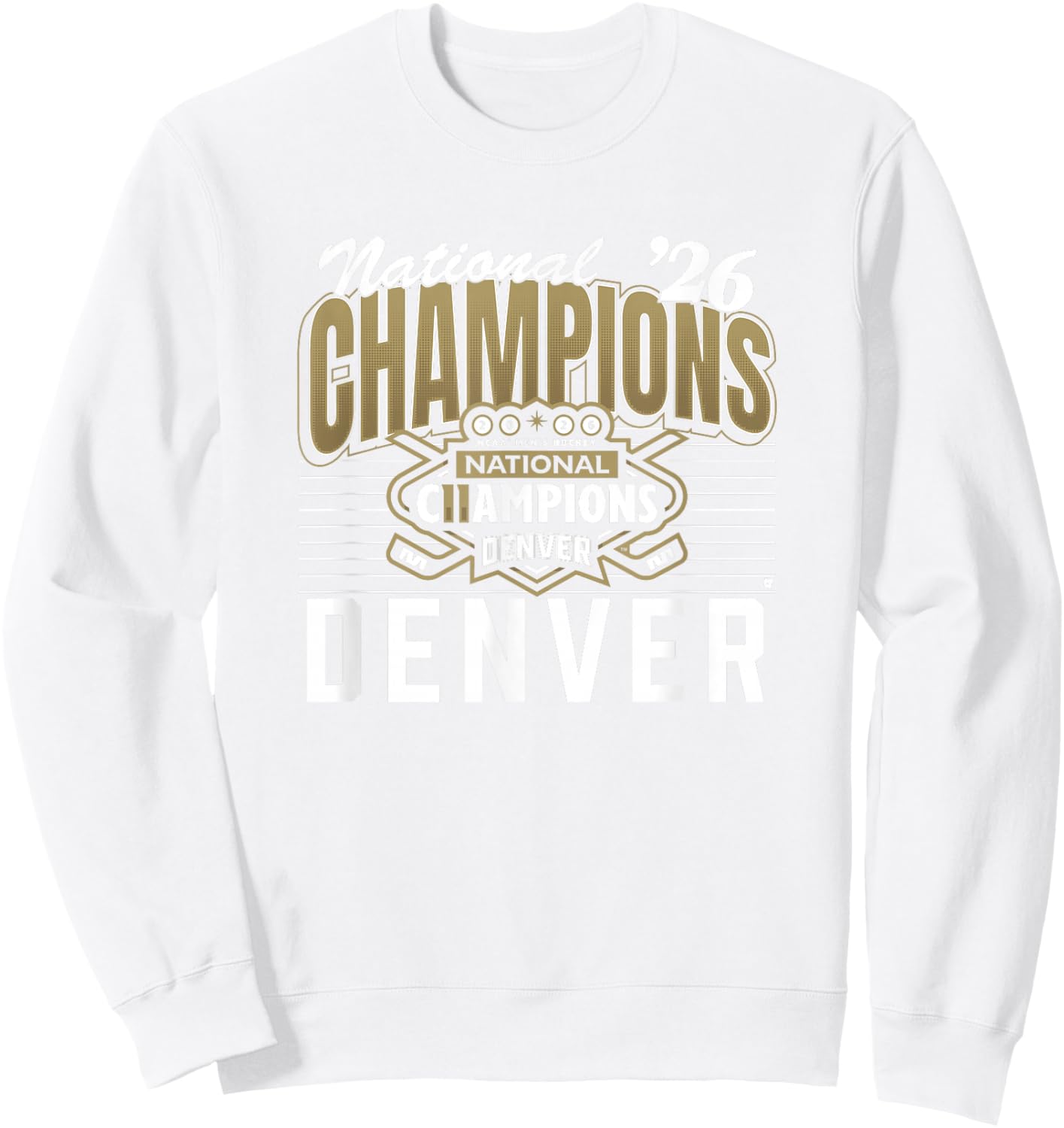 Denver Pioneers Men's Hockey - 2026 National Champions Sweatshirt - Sweatshirt | White