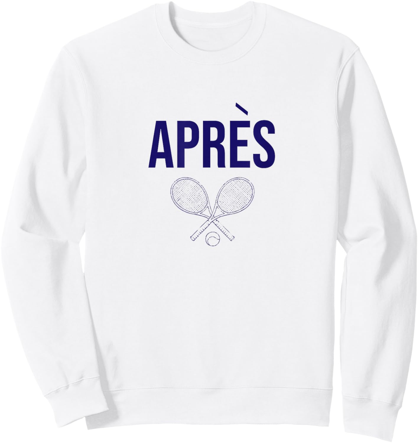 Trendy Apres Tennis Racquets Tennis Lover French Slogan Sweatshirt - Sweatshirt | White