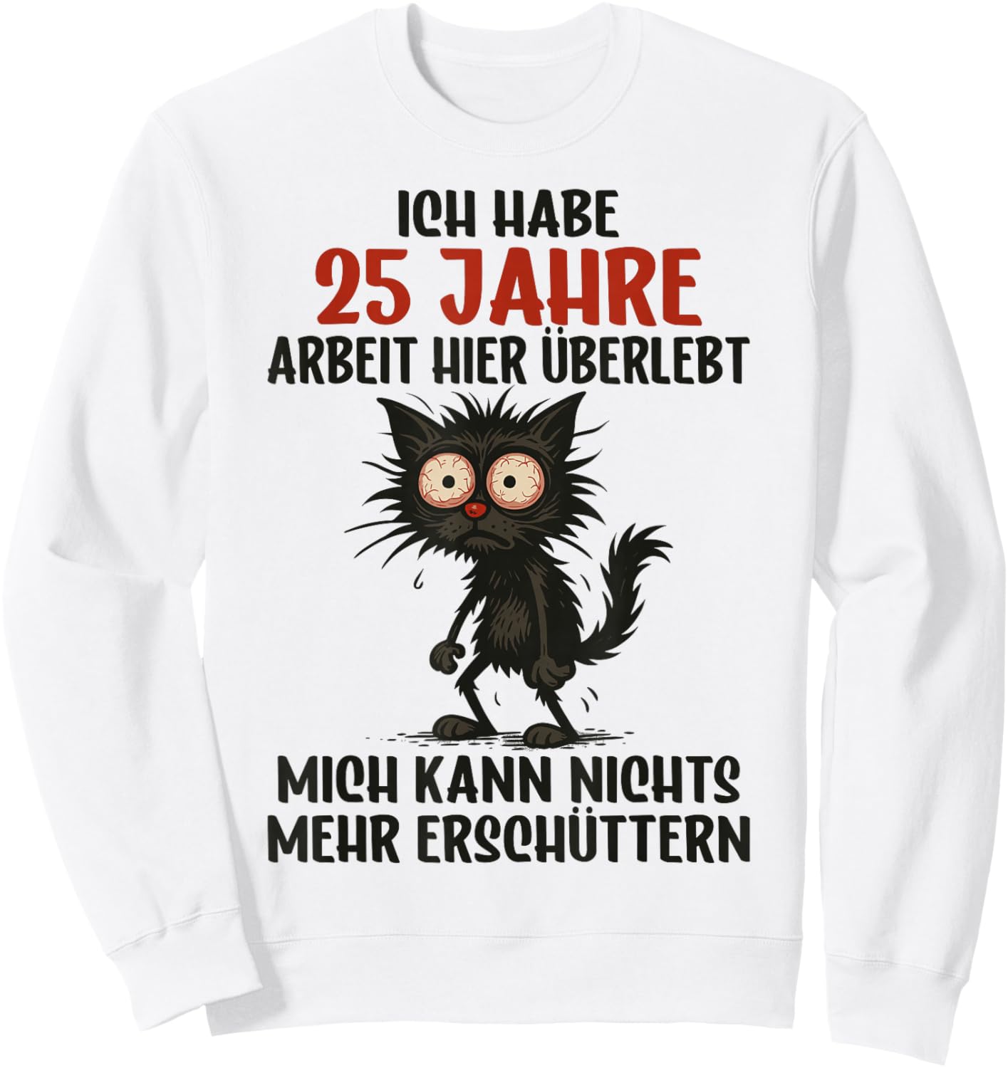 25 Jähriges Firmenjubiläum Dienstjubiläum 25 Jubiläum Arbeit Sweatshirt - Sweatshirt | White