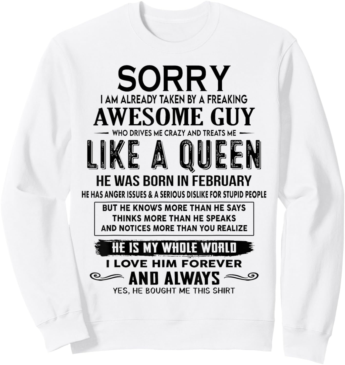 Sorry I Am Already Taken By A Freaking Awesome Guy Who Drive Sweatshirt - Sweatshirt | White