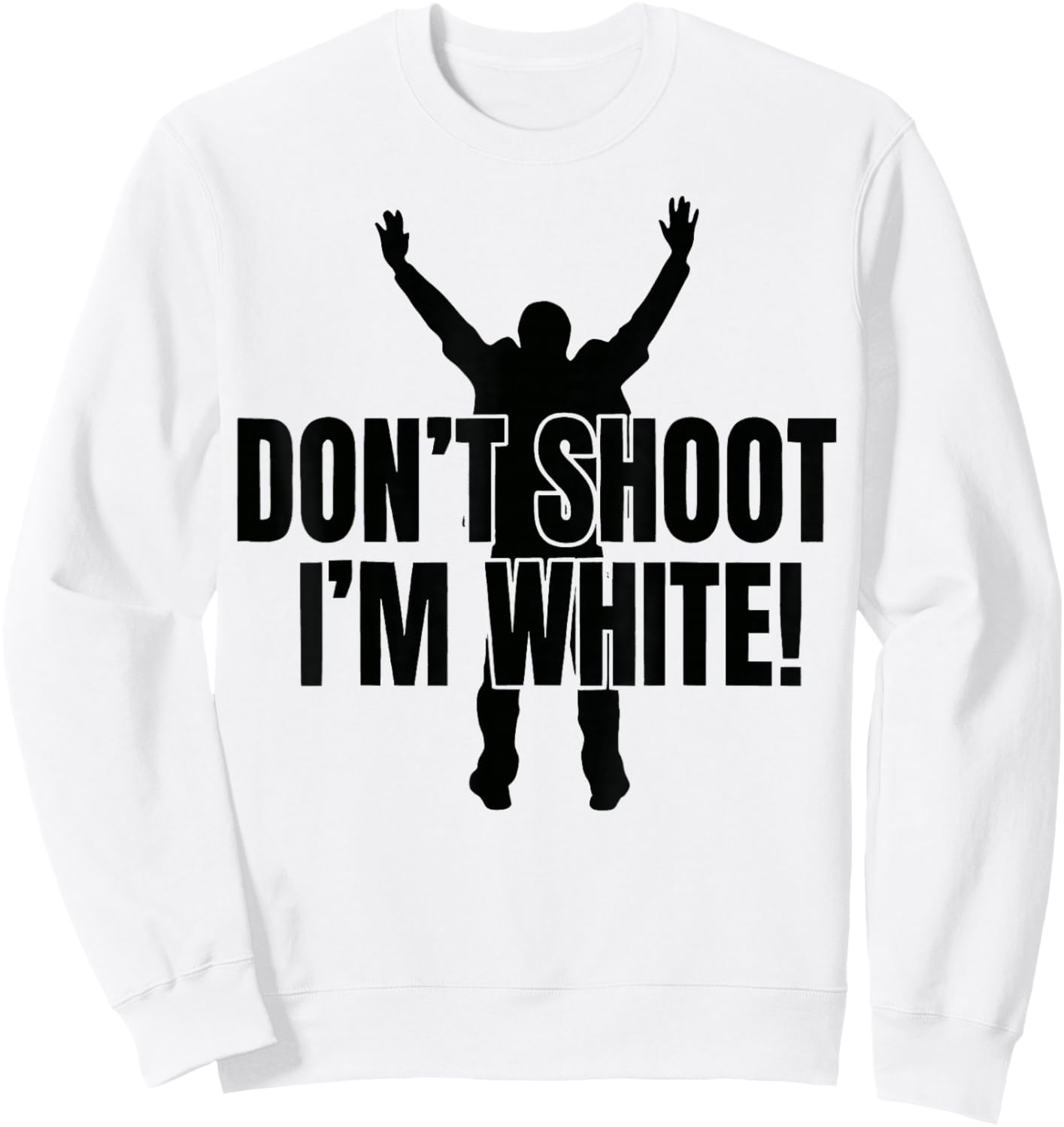 Funny Don't Shoot Im White Sweatshirt - Sweatshirt | White