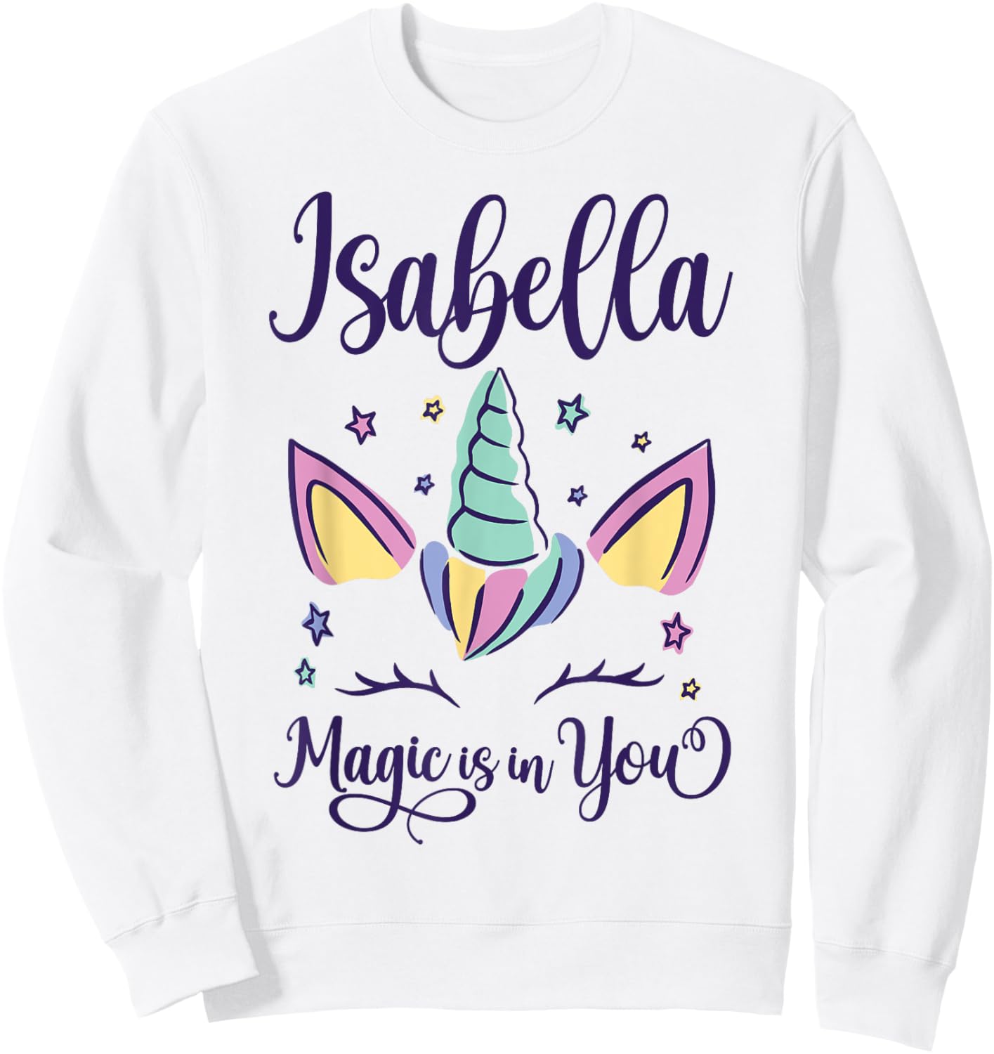 First Name Isabella Personalized I Love Isabella Sweatshirt - Sweatshirt | White
