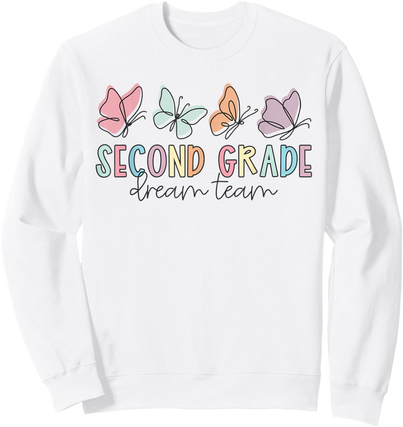 Second Grade Dream Team Butterfly Elementary Back to School Sweatshirt - Sweatshirt | White