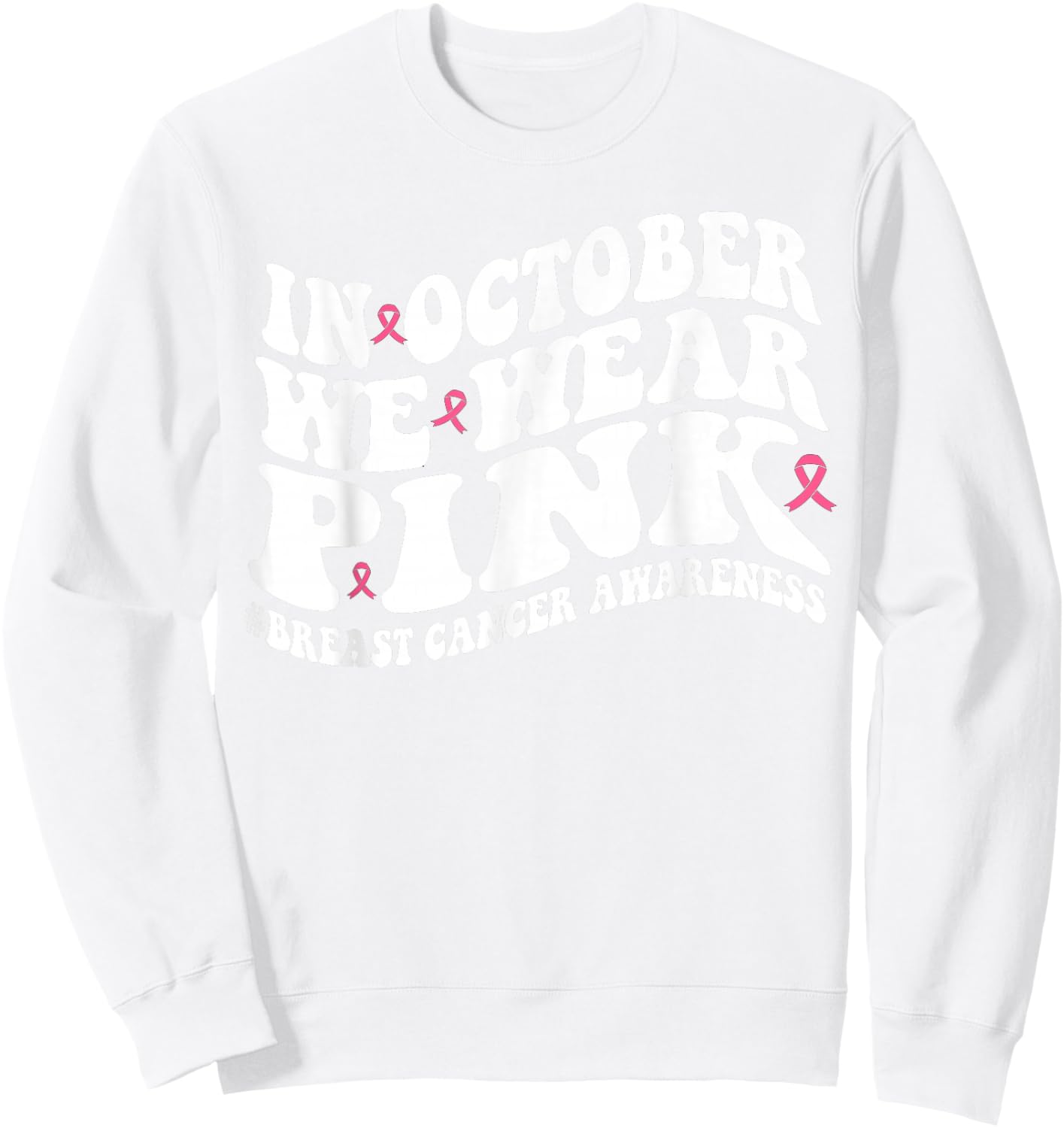In October We Wear Pink Groovy Breast Cancer Awareness Month Sweatshirt - Sweatshirt | White