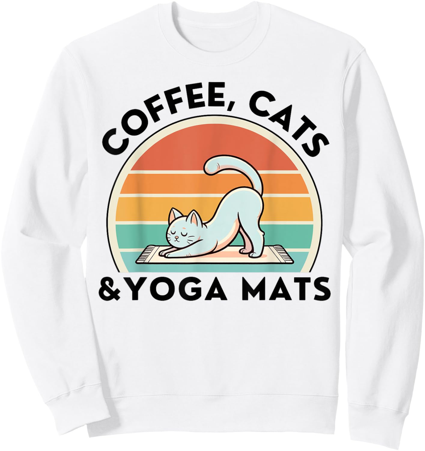 Coffee Cats And Yoga Mats Meditation Women Men Sweatshirt - Sweatshirt | White