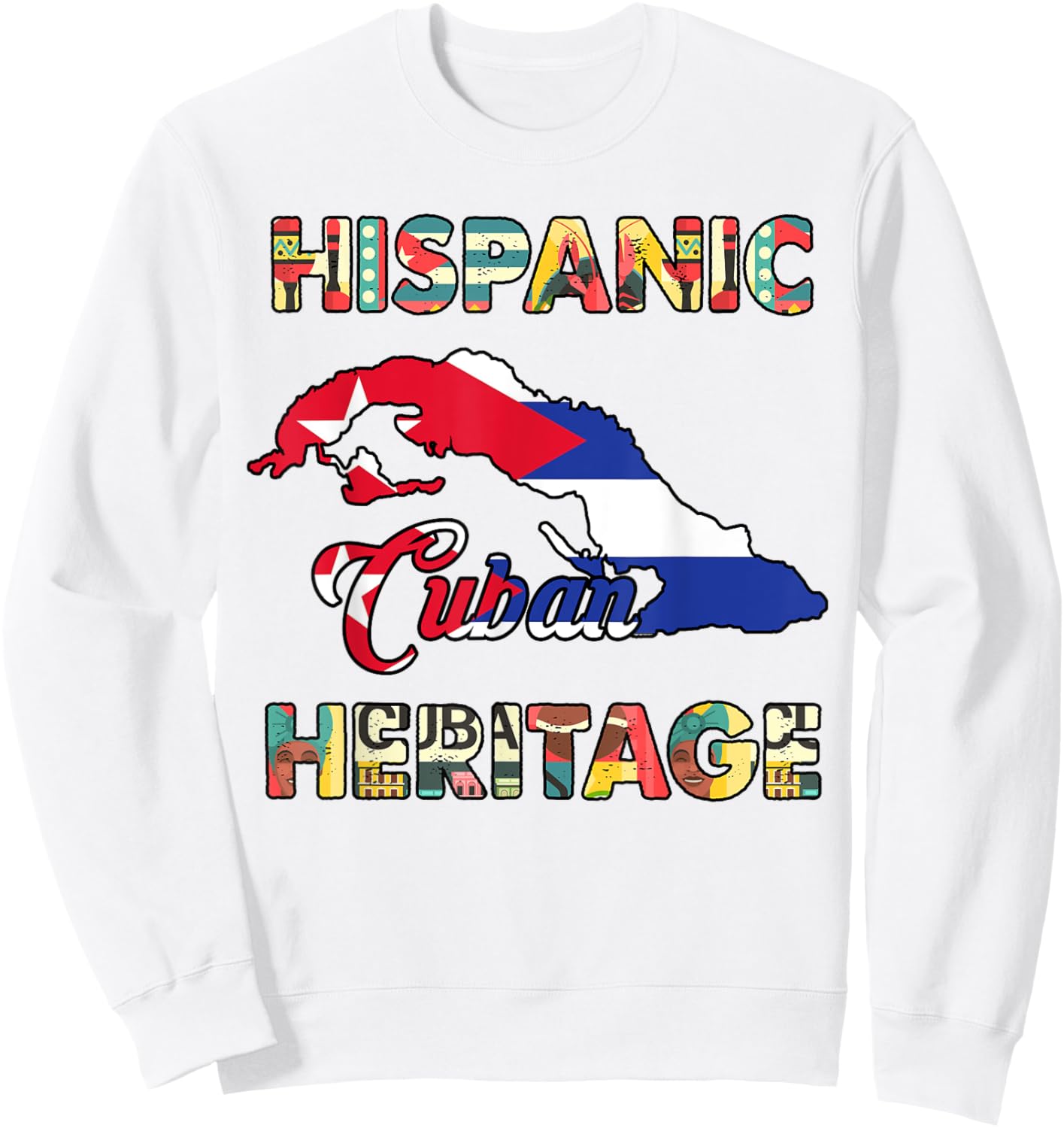 Cuba Hispanic Heritage Month Cuban Flag Men Women Cubanita Sweatshirt - Sweatshirt | White