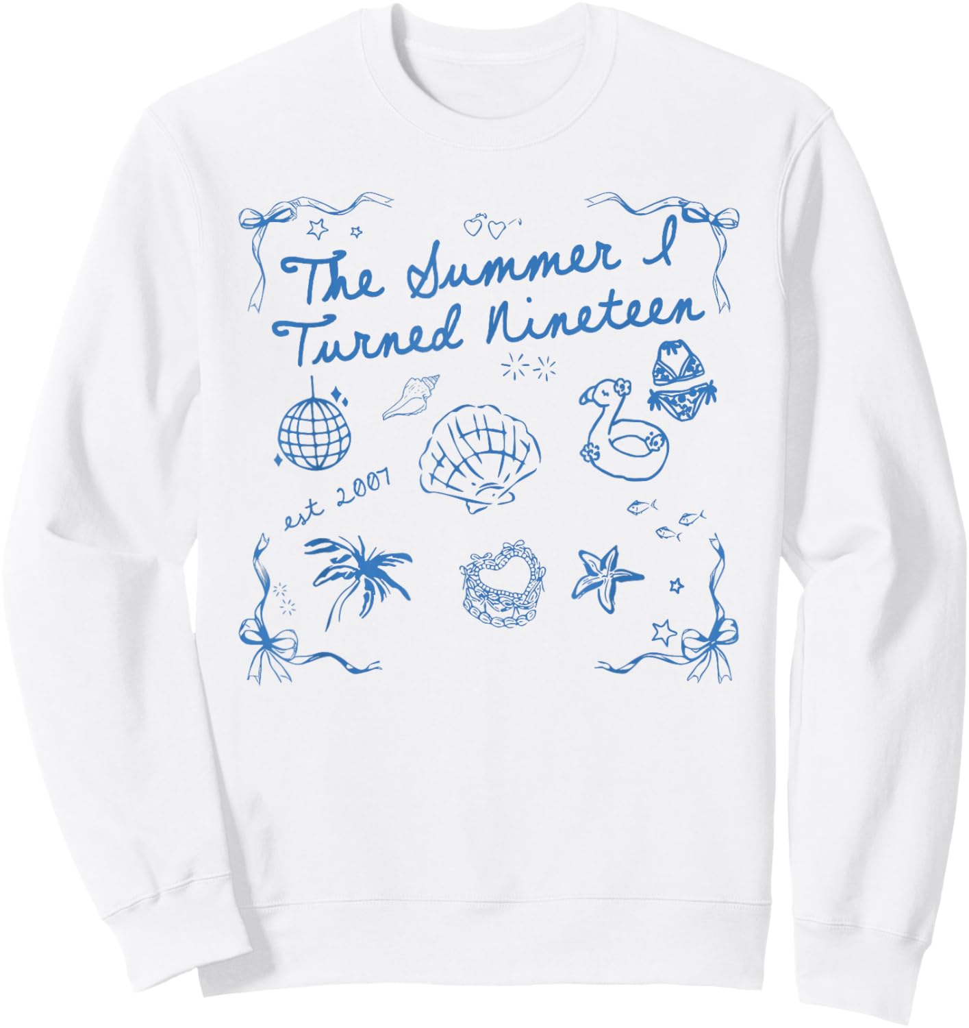 Summer I Turned Nineteen Year Old Est 2007 19th Birthday Sweatshirt - Sweatshirt | White
