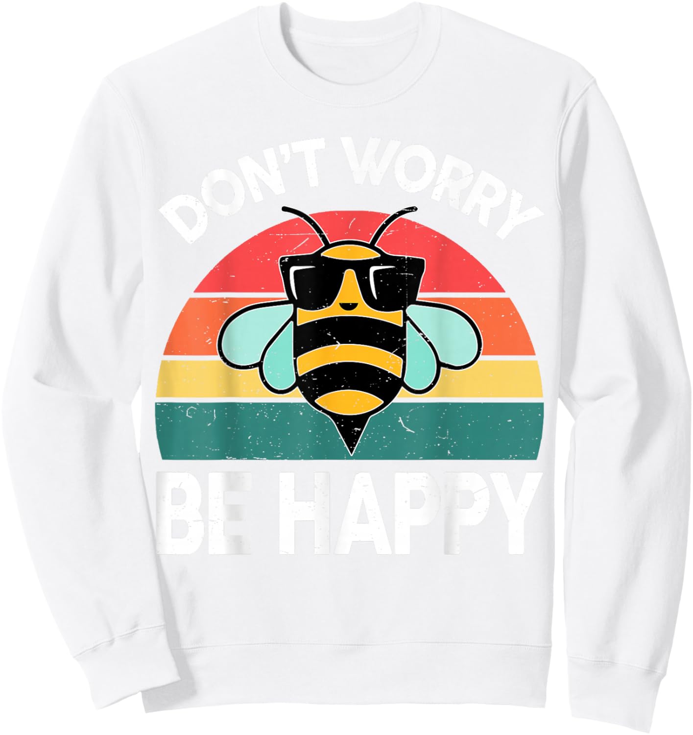 Toddler Bumble Don't Worry Bee Happy-Shirt Women BumbleBee Sweatshirt - Sweatshirt | White