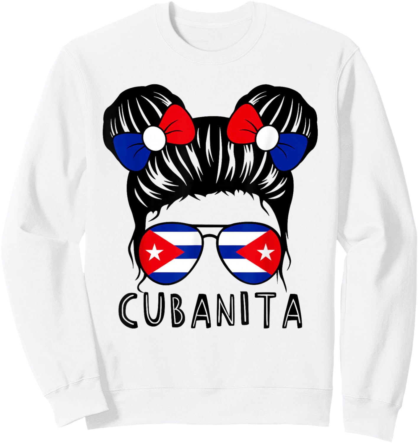Cubanita Cuban Girl Cuba Flag Mes De La Herencia Hispana Sweatshirt - Sweatshirt | White