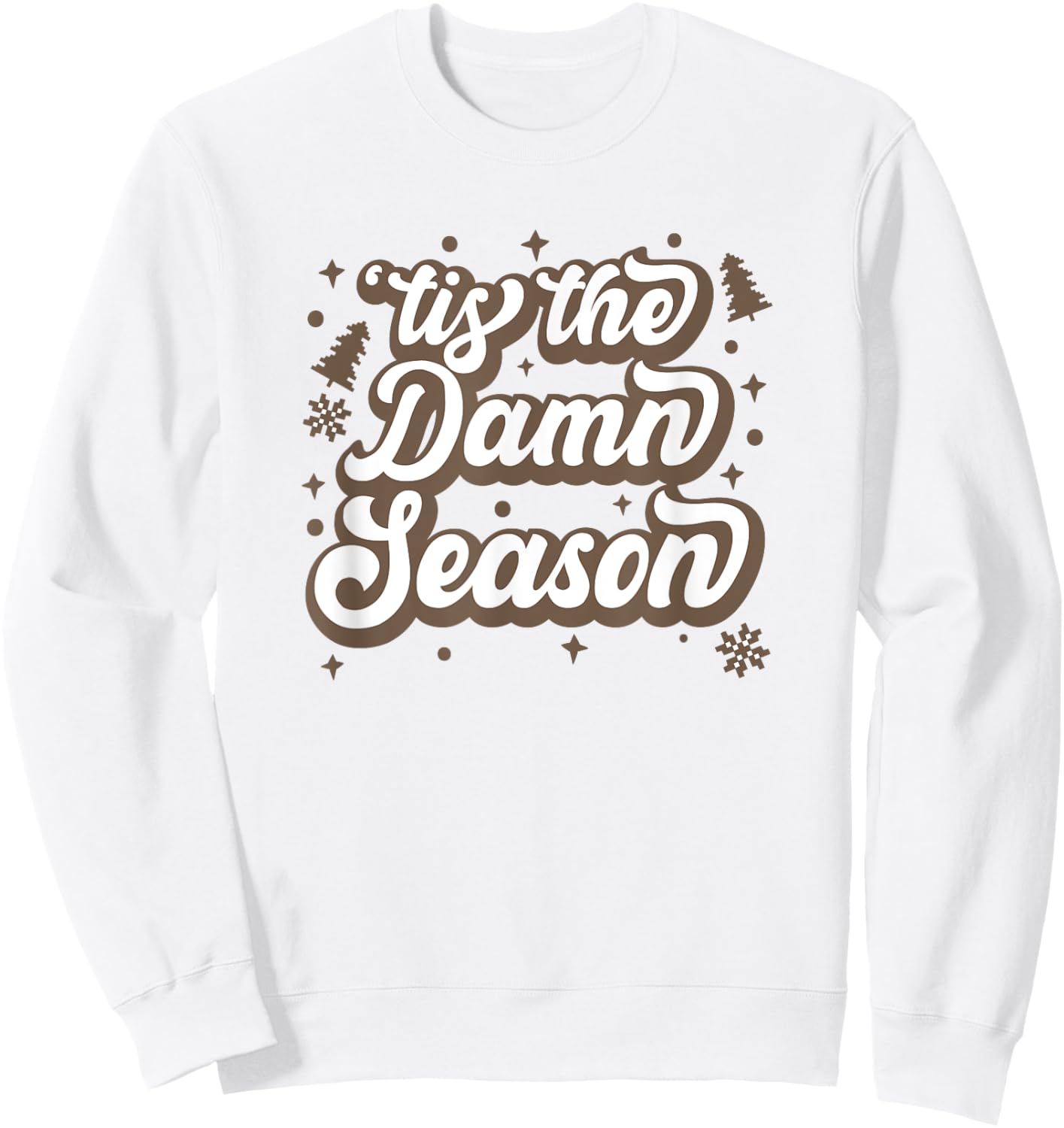 Tis the Damn Season Preppy Football Christmas College Girl Sweatshirt - Sweatshirt | White