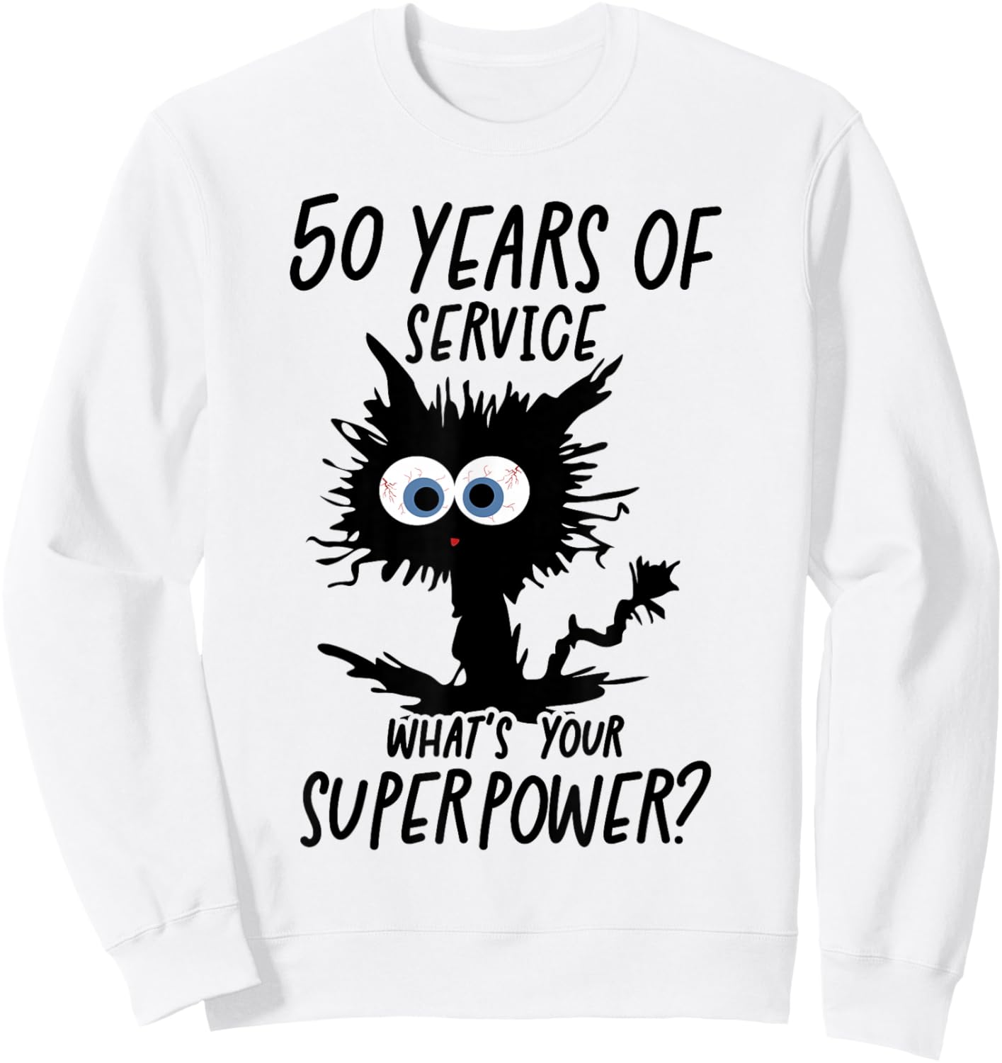 I Survived 50 Years Of Of Service Sweatshirt - Sweatshirt | White