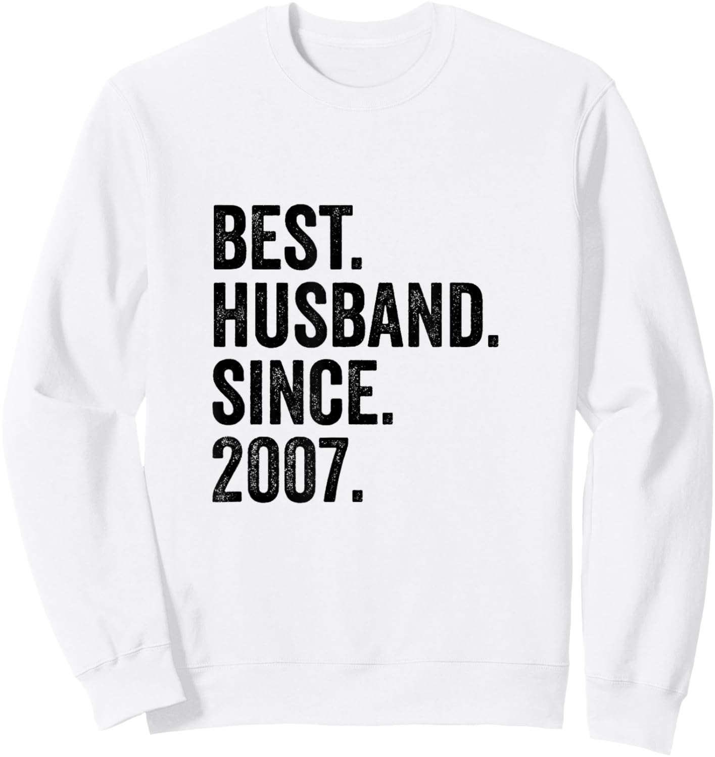 Best Husband Since 2007 | 19 Anniversaire Mariage 19 Ans Sweatshirt - Sweatshirt | White