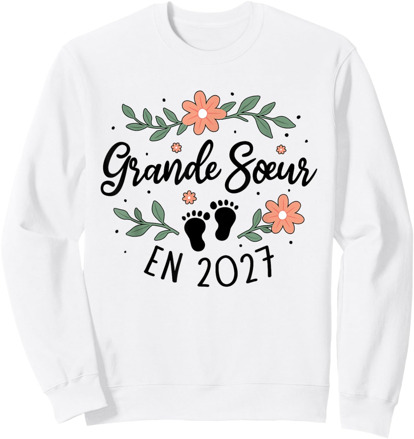 Future Grande Sœur 2027 Annonce Bébé Tu Vas Être Grande Sœur Sweatshirt - Sweatshirt | White