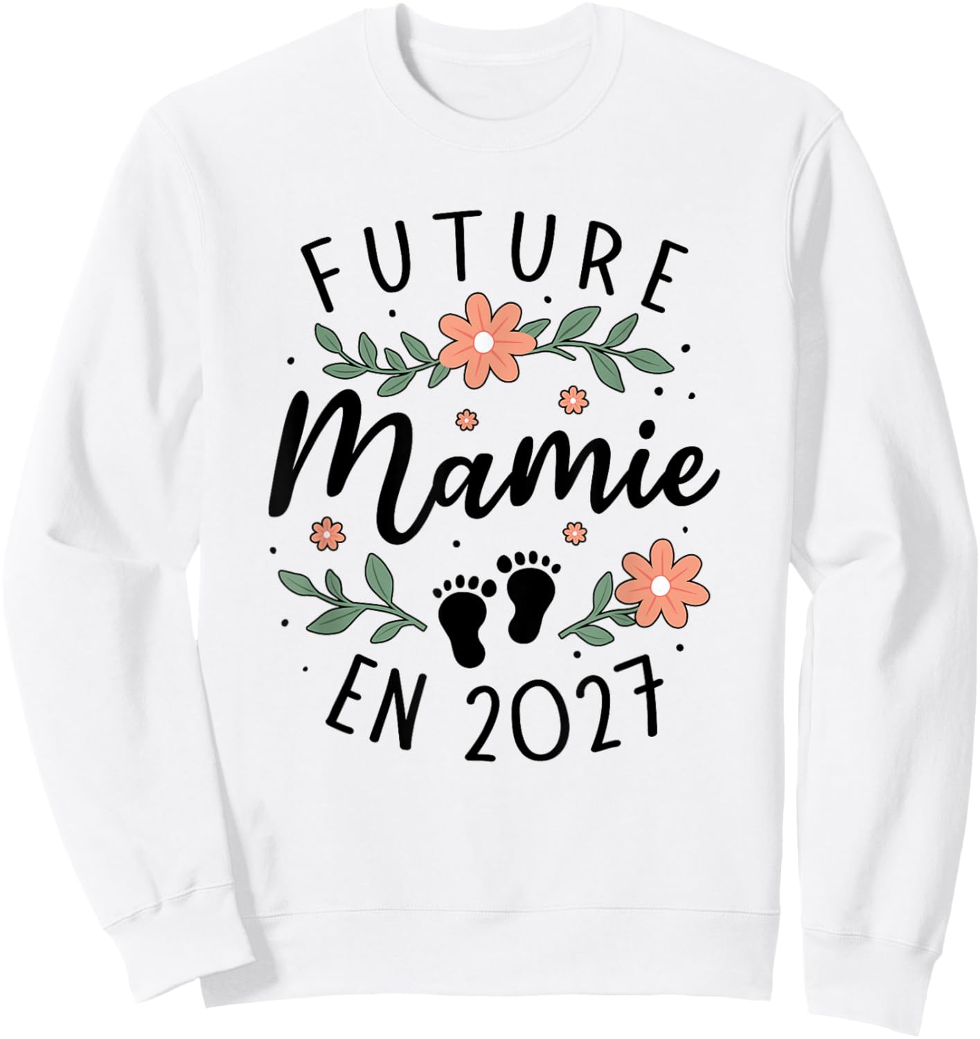 Future Mamie 2027 - Annonce Grossesse Futur Grand Parents Sweatshirt - Sweatshirt | White