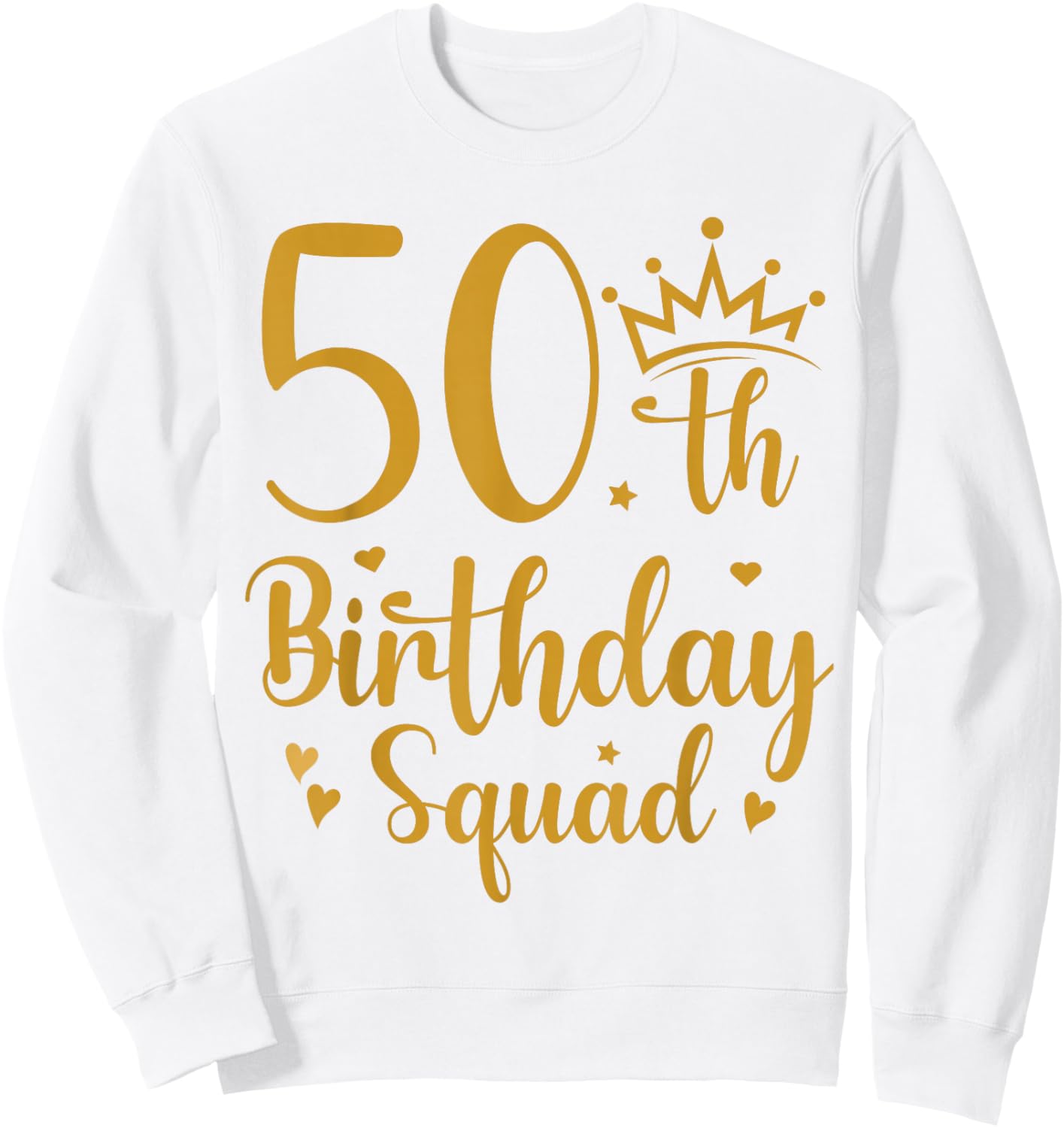 50th Birthday Squad 50 Years Old Birthday Party Group Women Sweatshirt - Sweatshirt | White