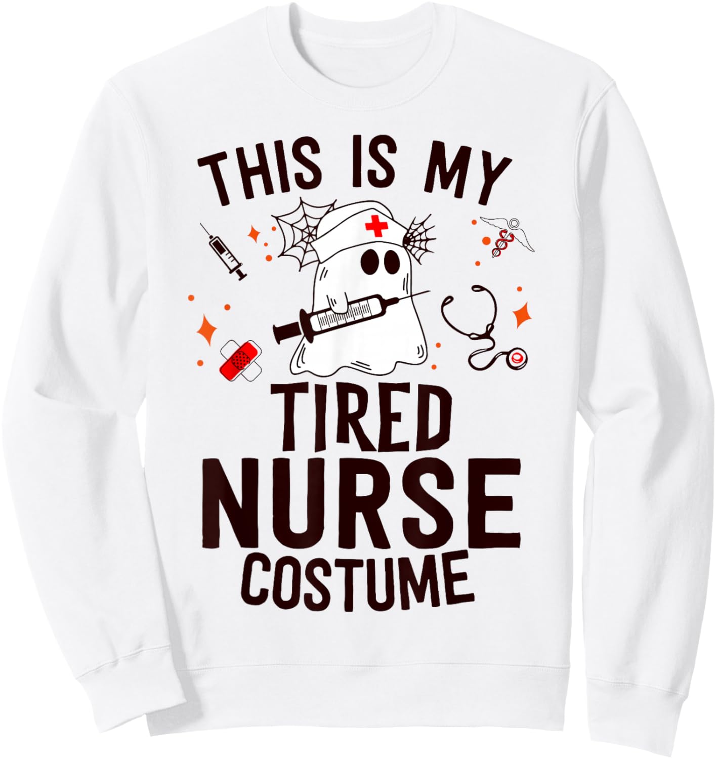 This Is Tired Nurse Costume Nursing Funny Ghost Halloween Sweatshirt - Sweatshirt | White