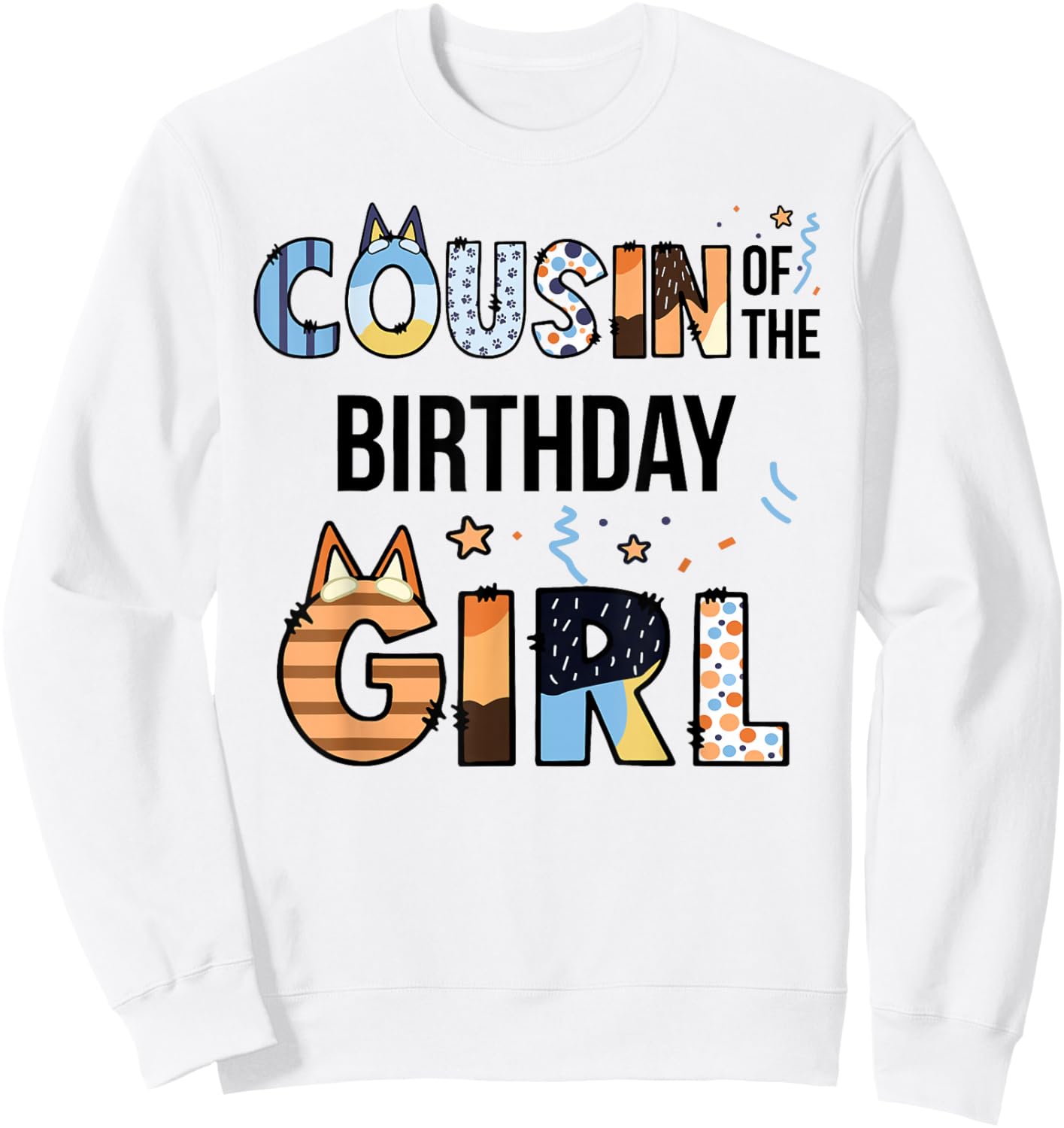 Cousin of The Birthday Girl Party Blue Dog Lover Matching Sweatshirt - Sweatshirt | White