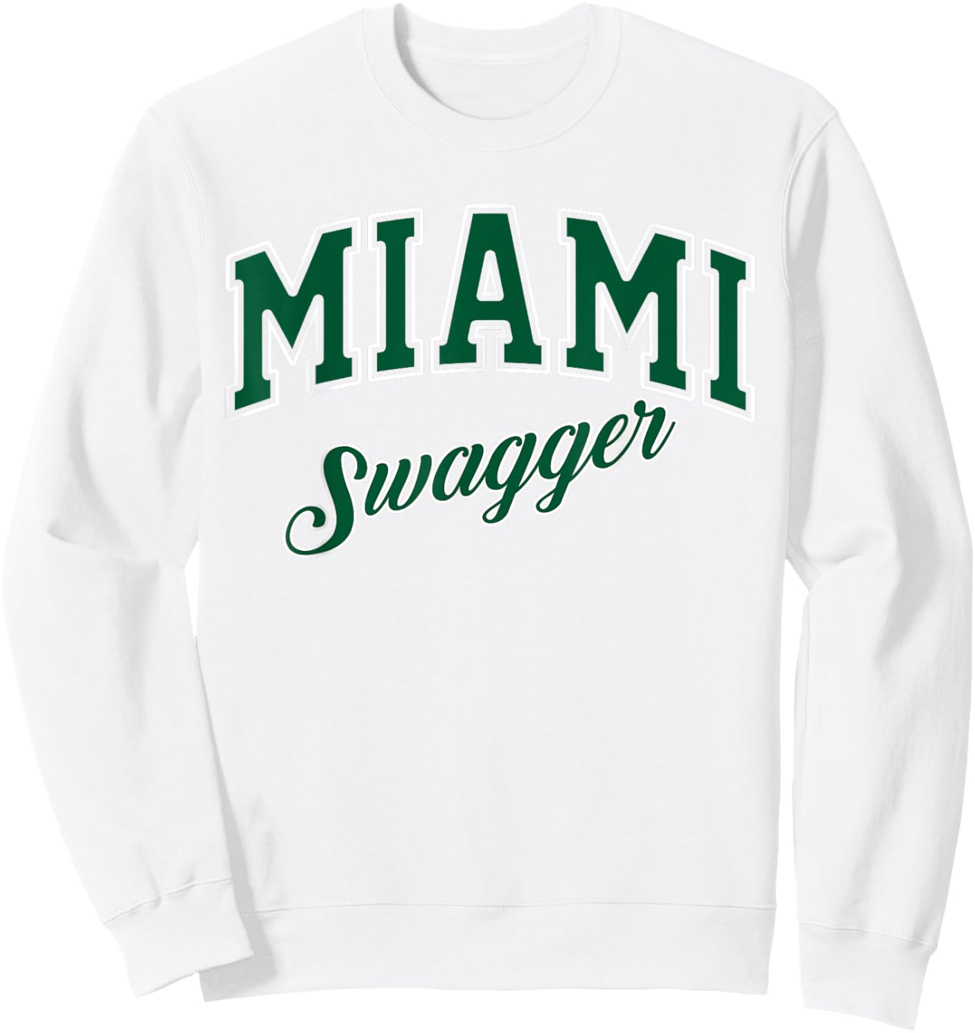 Miami Swagger Streetwear Edgy Bold Brash Miami Look Sweatshirt - Sweatshirt | White