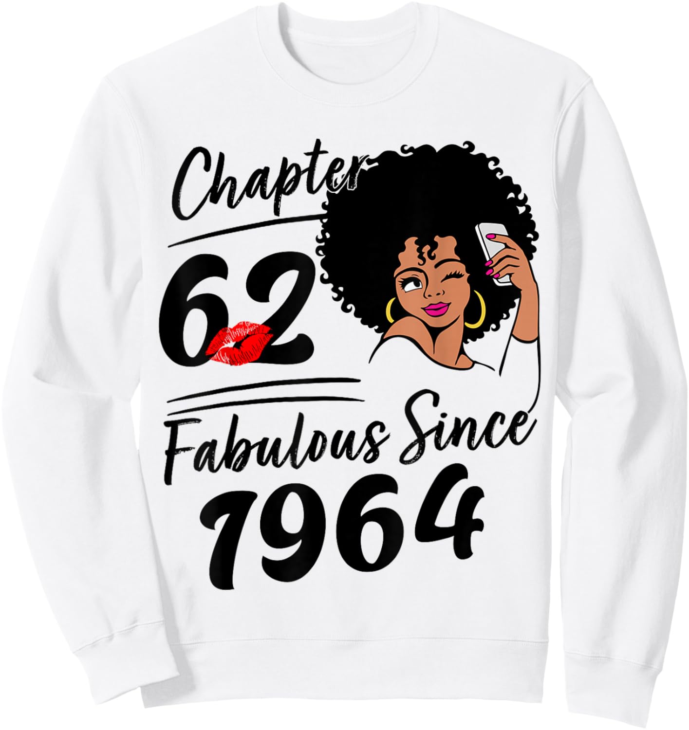 Chapter 62 Fabulous Since 1964 Birthday Girl Afro Queen Sweatshirt - Sweatshirt | White