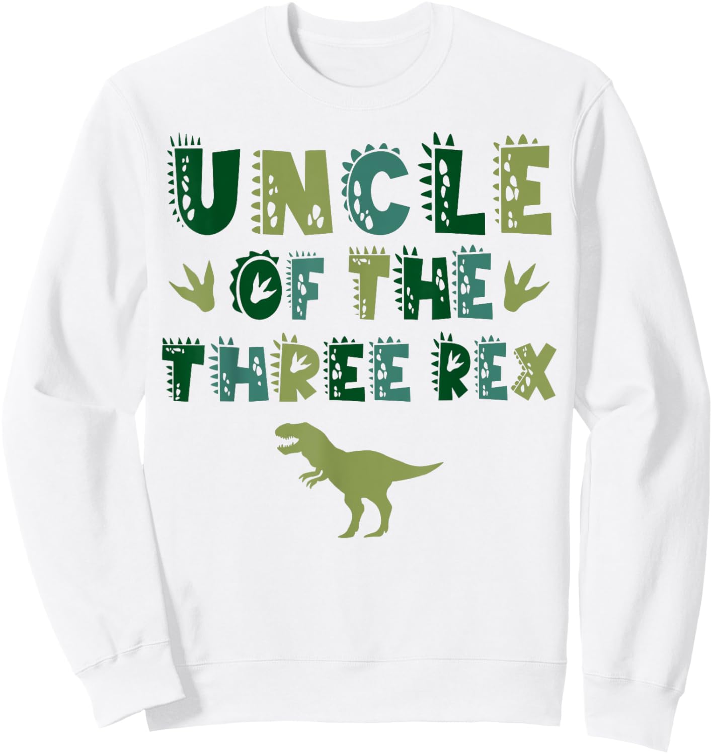 Uncle Of The Three Rex Birthday Shirts Dinosaur Family Sweatshirt - Sweatshirt | White