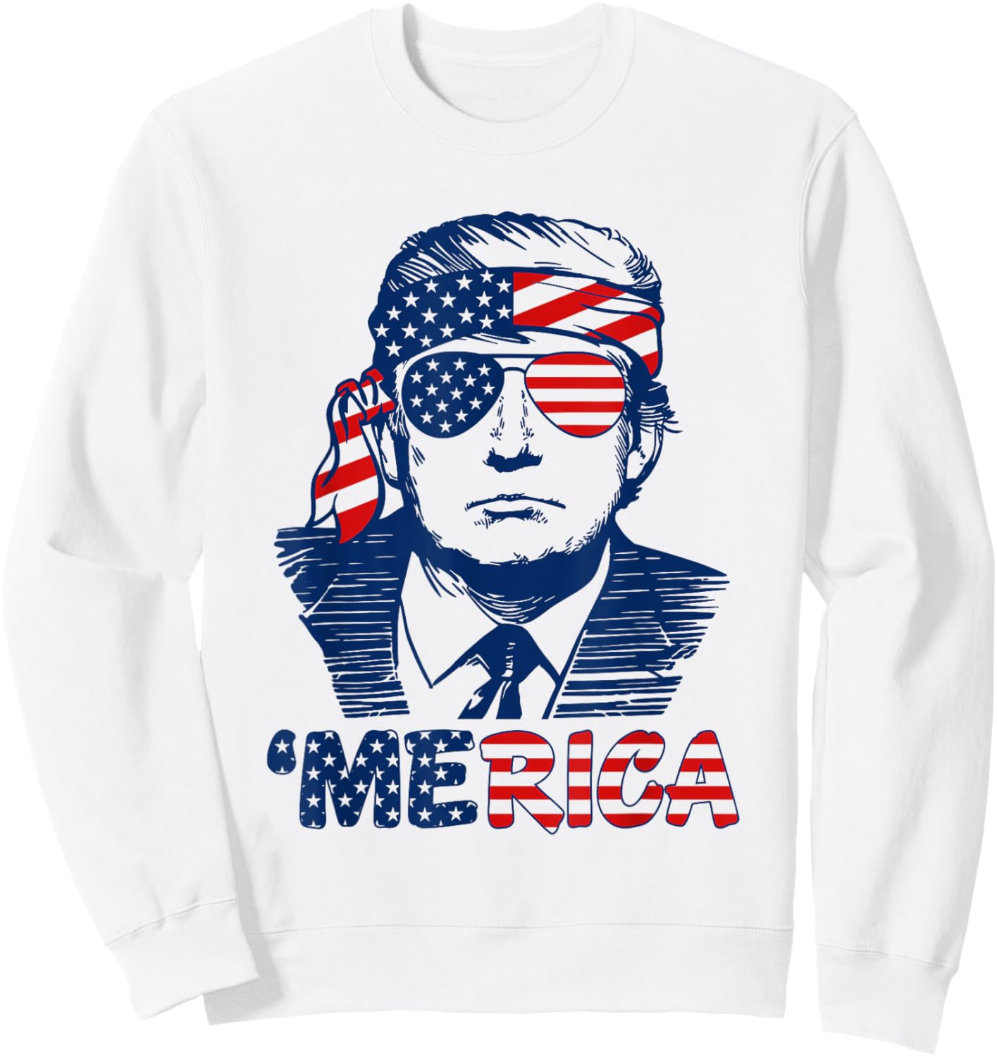 'MERICA TRUMP Happy 4th Of July Trump American Flag Funny Women Men Sweatshirt - Sweatshirt | White