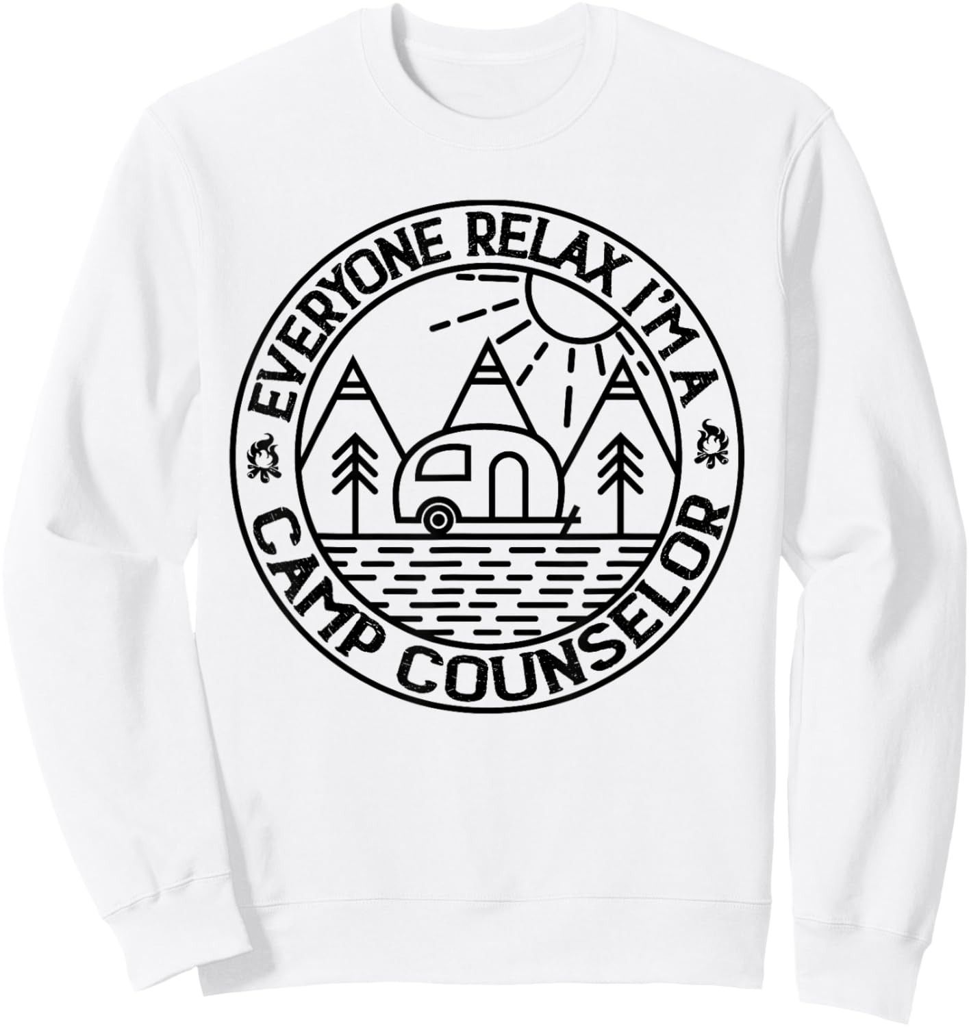Everyone Relax I'm A Camp Counselor Retro Camp Counselor Sweatshirt - Sweatshirt | White