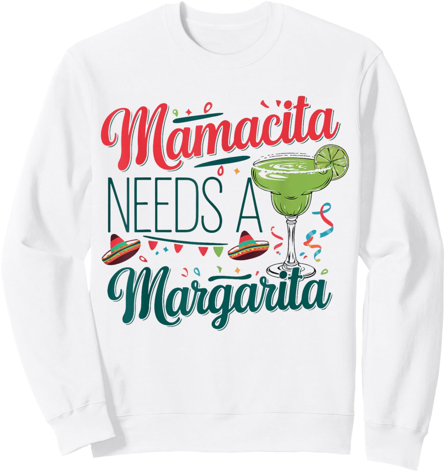 Women Mamacita Needs Margarita Funny Cinco Mayo Mexican Mom Sweatshirt - Sweatshirt | White