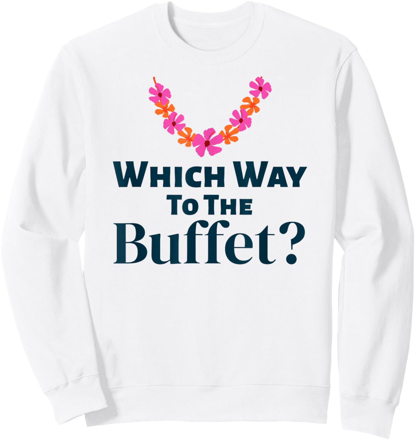 Tacky Tourist Which Way to The Buffet Halloween Costume Sweatshirt - Sweatshirt | White