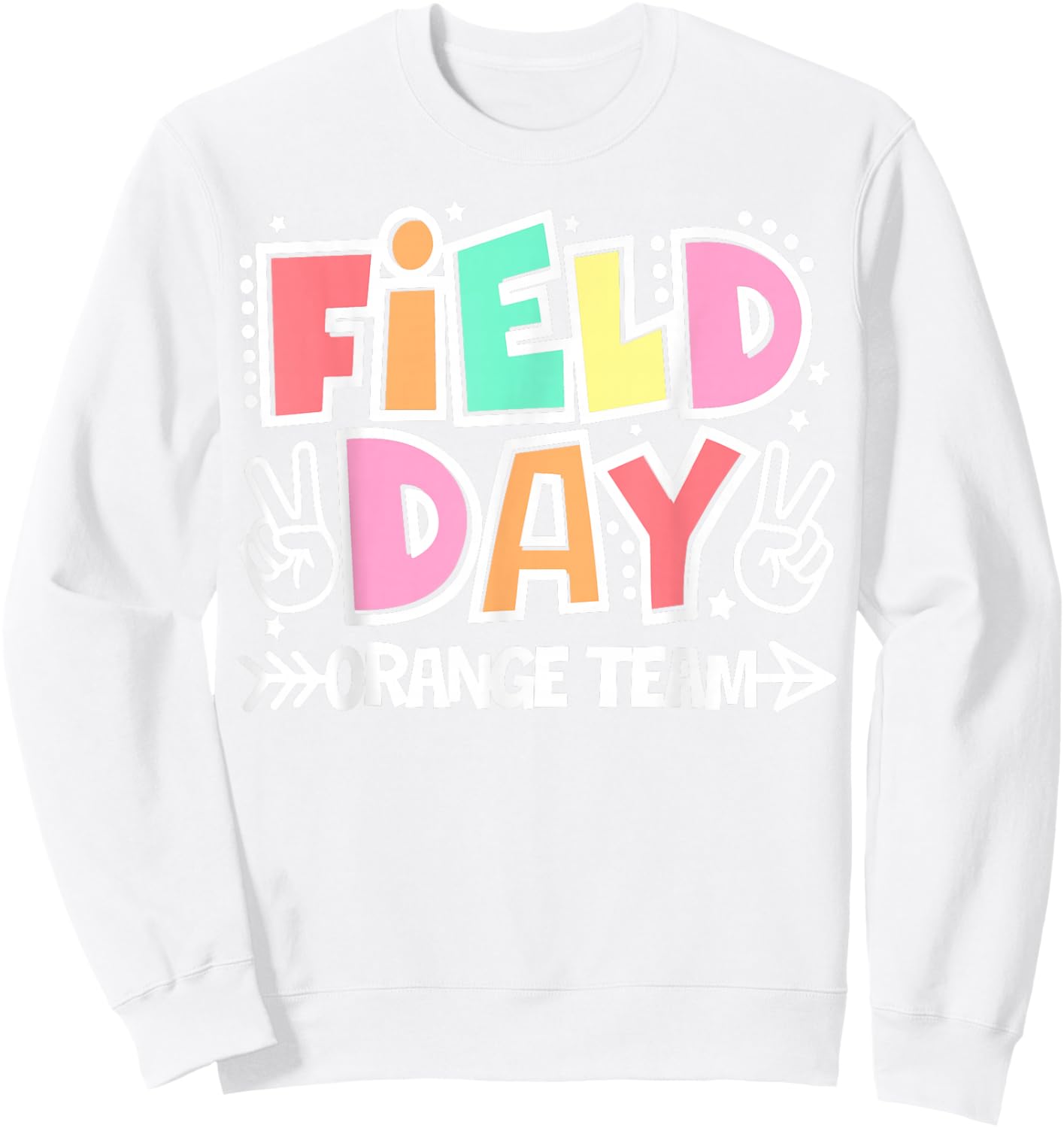 Field Day Orange Team Funny for Teacher Kids Field Day Games Sweatshirt - Sweatshirt | White