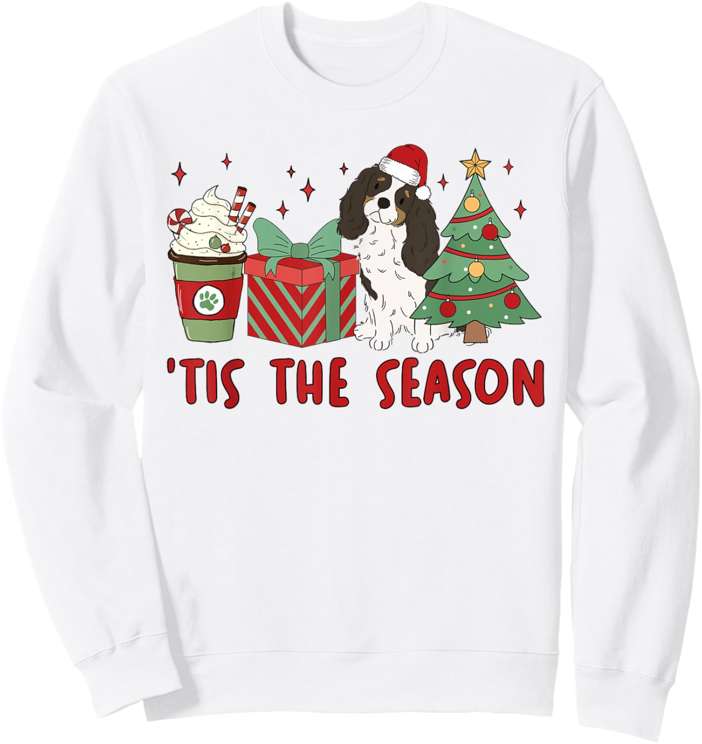 Cavalier King Charles Spaniel Christmas Tis The Season Dog Men Women Kids Sweatshirt - Sweatshirt | White