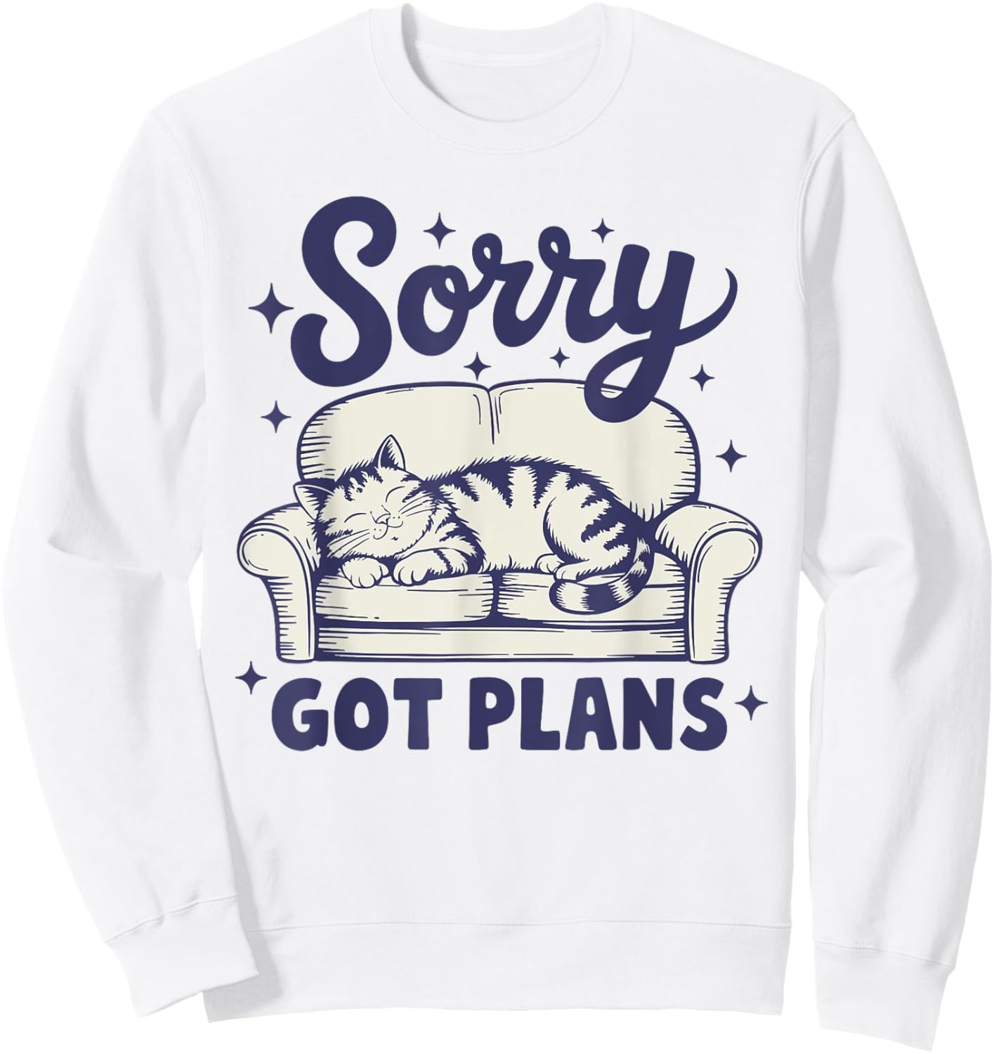 Sorry Got Plans Funny Cat Retro Cat Lovers Women Girls Sweatshirt - Sweatshirt | White