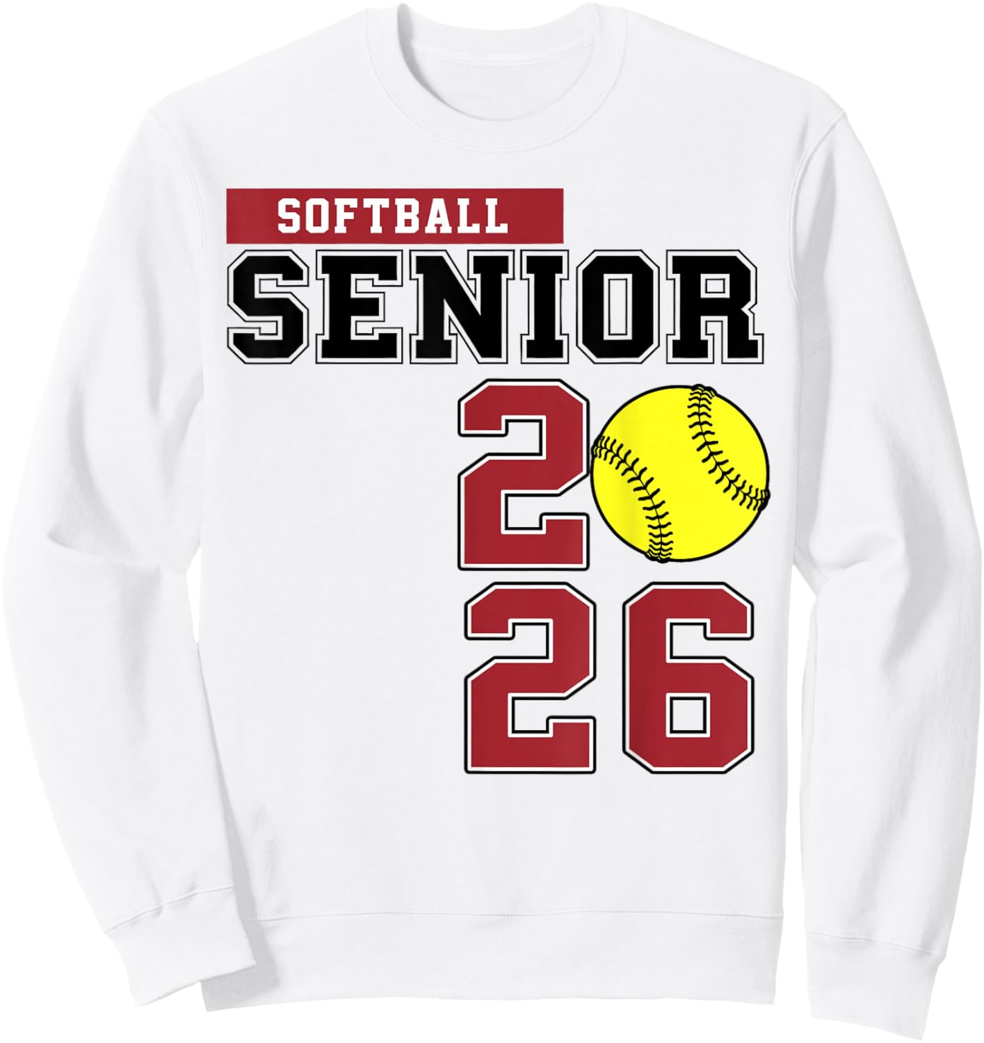 Softball Senior 2026 Softball Class of 2026 Graduation 2026 Sweatshirt - Sweatshirt | White
