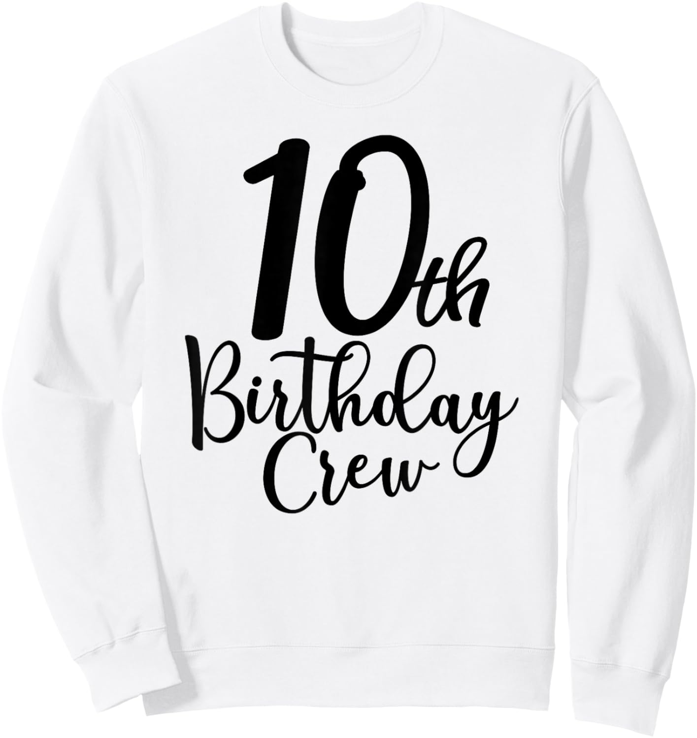 10th Birthday Crew, 10 Years Old Matching Group Party Sweatshirt - Sweatshirt | White