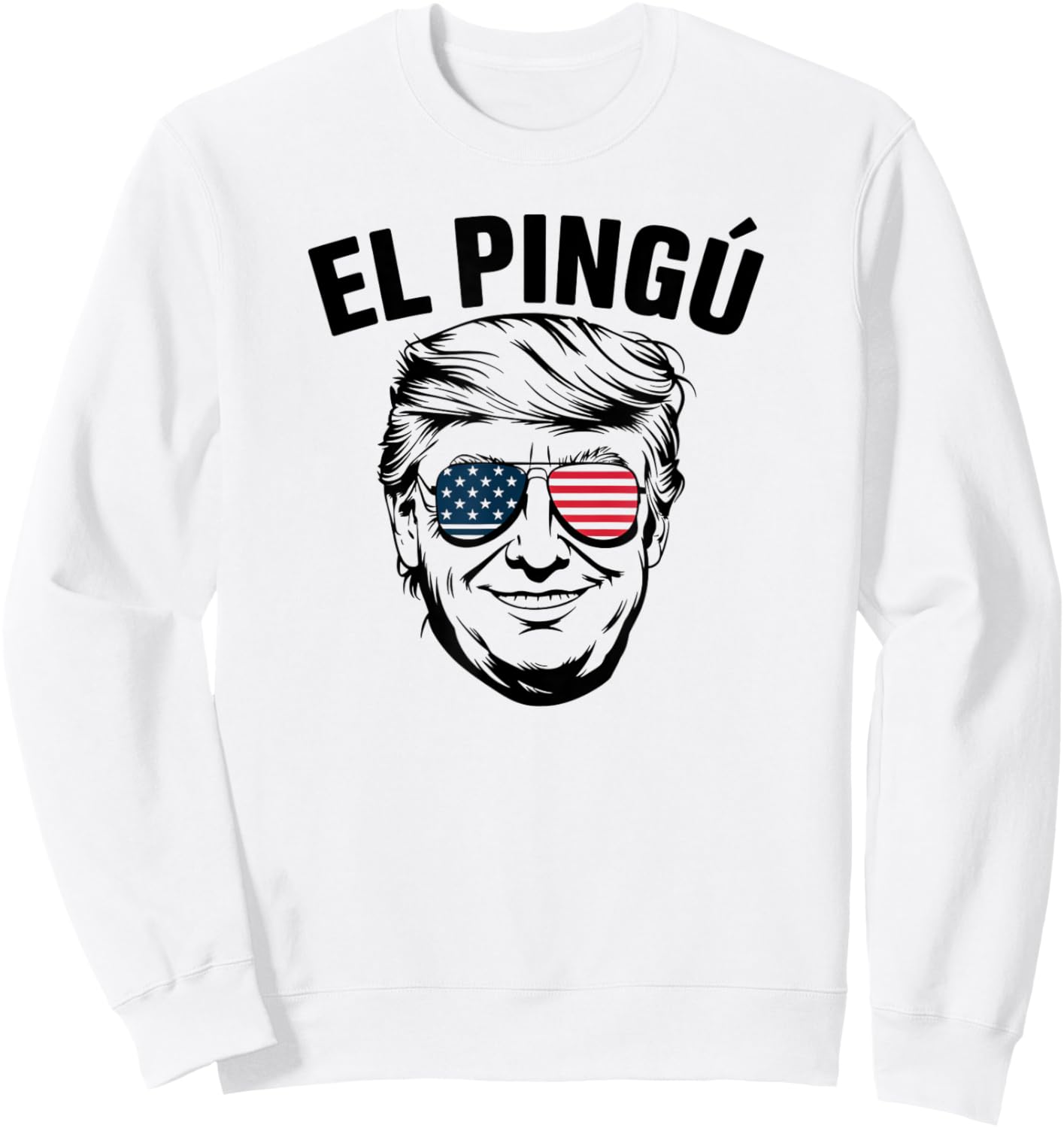 Funny Trump El Pingu Cuban Saying Slang Hialeah Miami 305 Sweatshirt - Sweatshirt | White