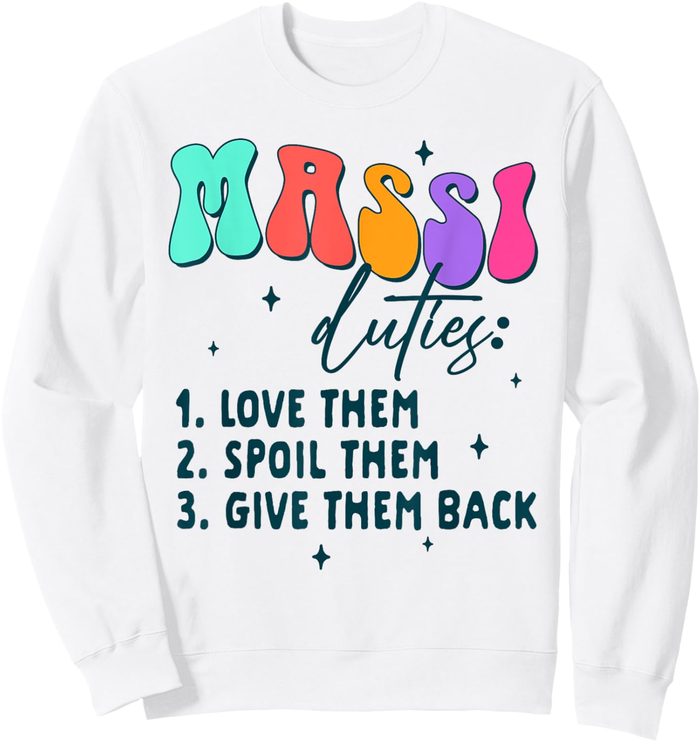 Indian Auntie Punjabi Desi Massi Duties Love Them Spoil Them Sweatshirt - Sweatshirt | White
