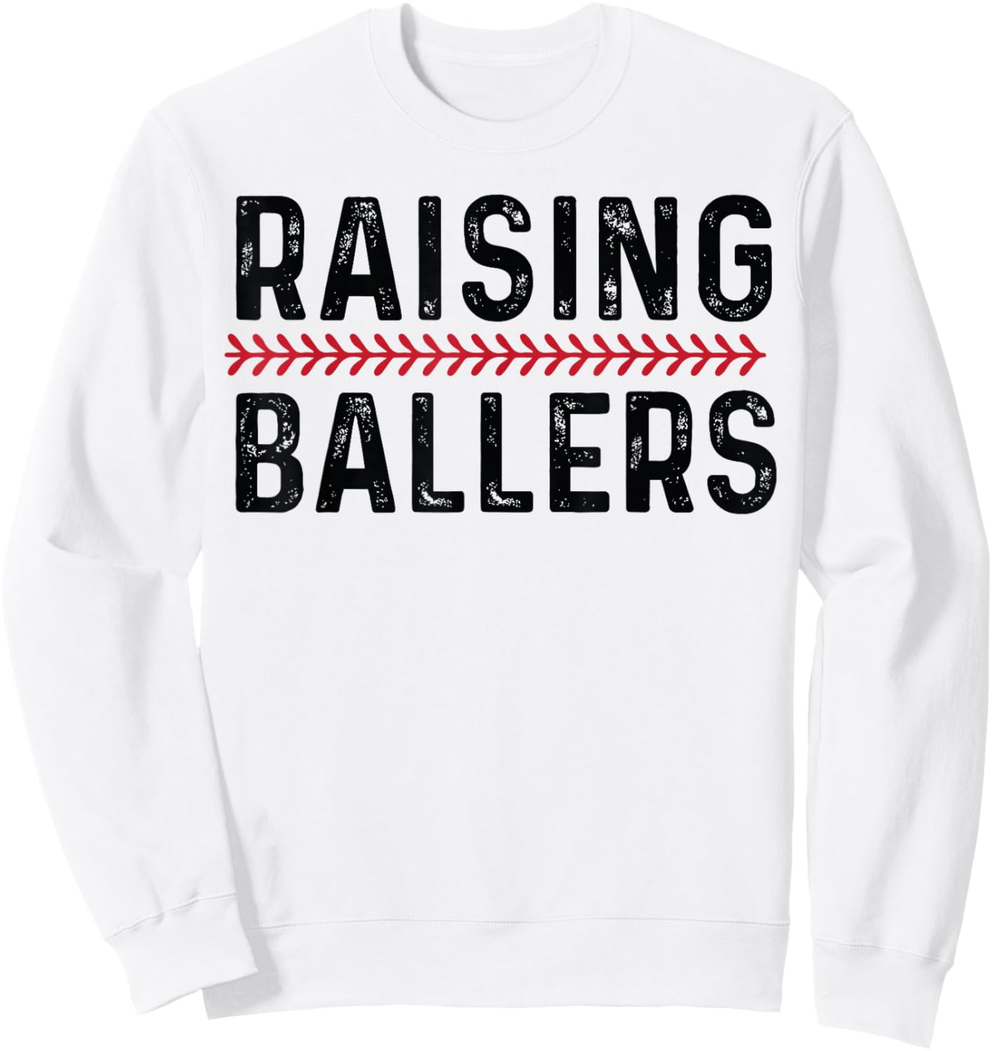 Raising Ballers Funny Mom Baseball Sweatshirt - Sweatshirt | White