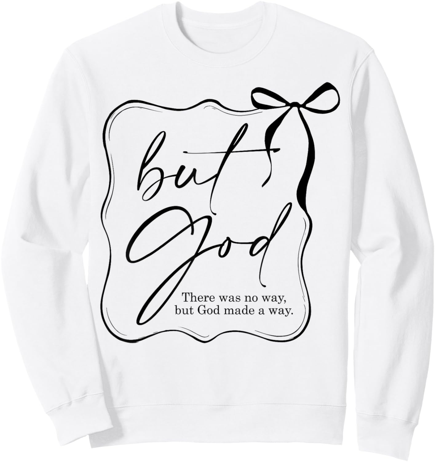 But God Coquette Religious Christian Bible Verse Sweatshirt - Sweatshirt | White