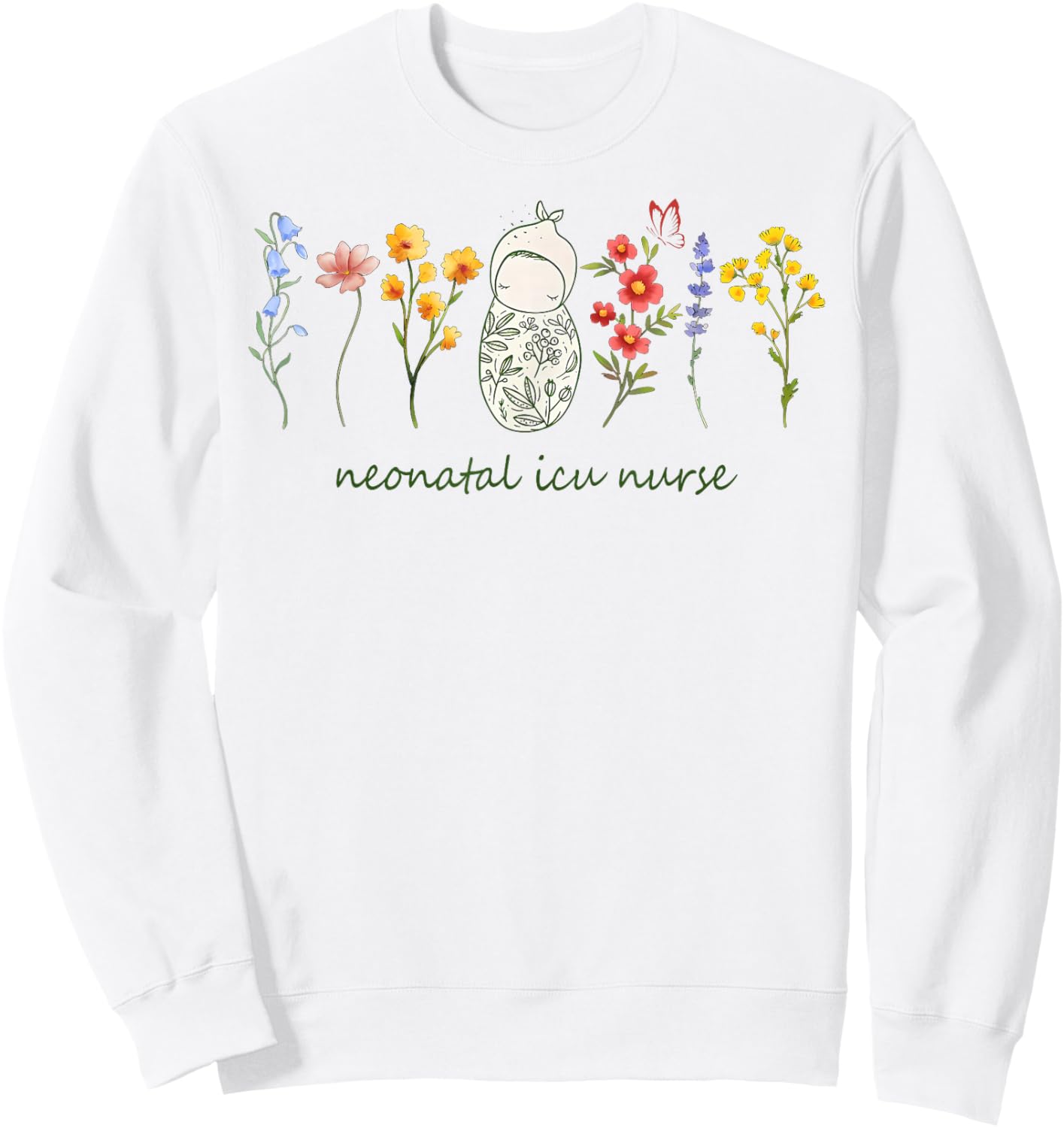 Nicu Nurse Floral NICU Boho Neonatal Intensive Care Nurse Sweatshirt - Sweatshirt | White