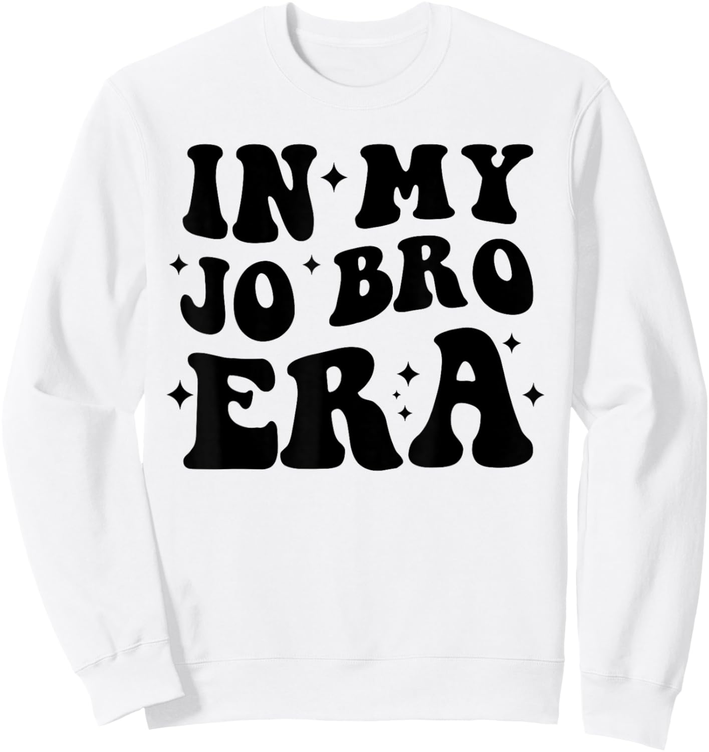 Groovy Retro In My Jo Bro Era Funny Sweatshirt - Sweatshirt | White