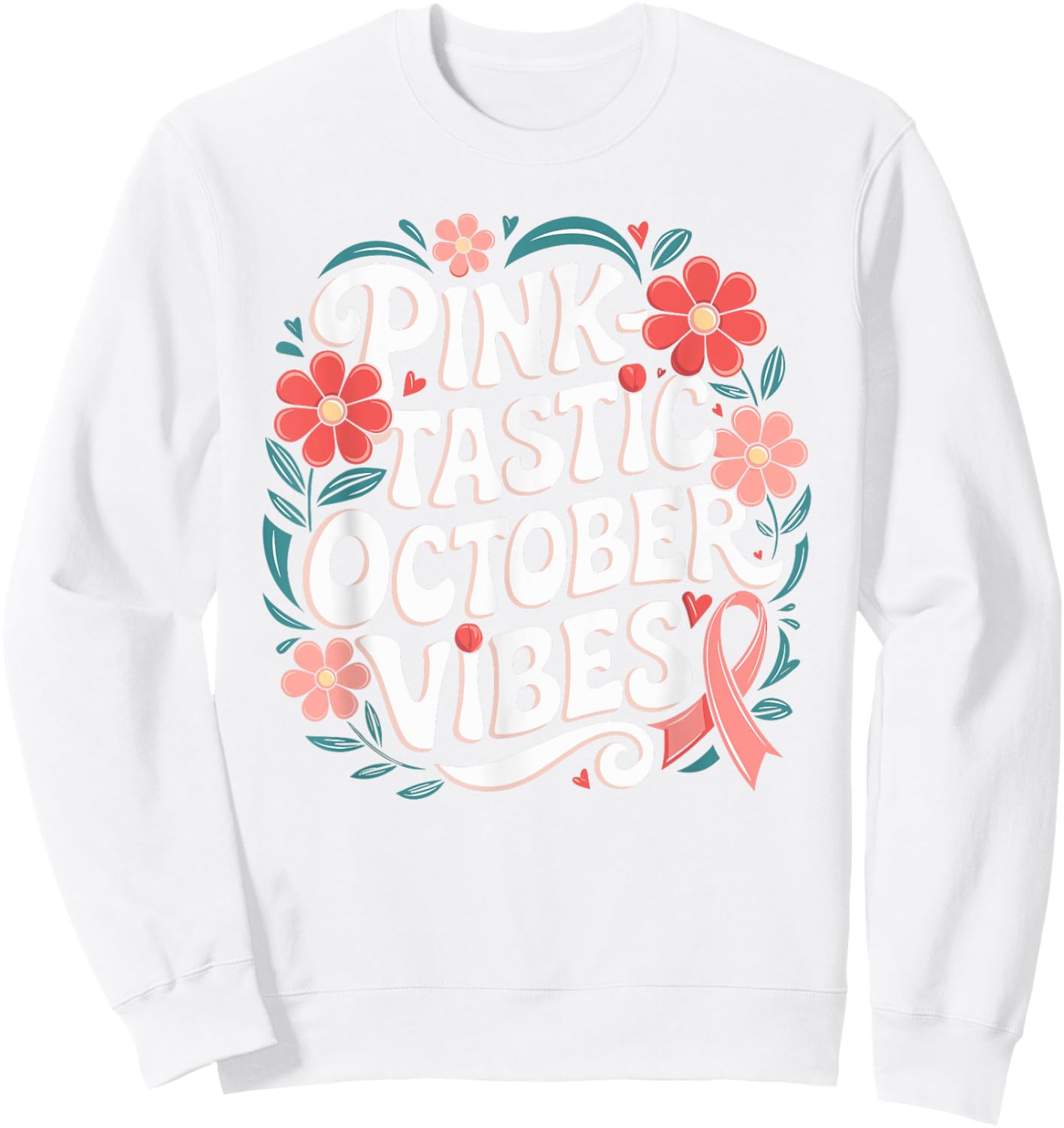 PinkTastic Pink October Support Breast Cancer Awareness Sweatshirt - Sweatshirt | White