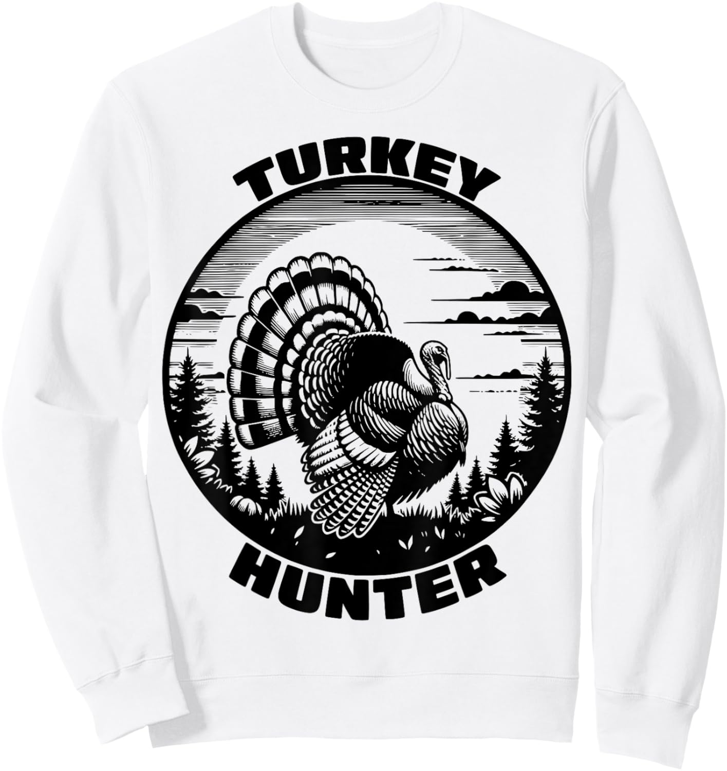 Turkey Hunter Funny Turkey Hunting Season Men Women Kids Sweatshirt - Sweatshirt | White