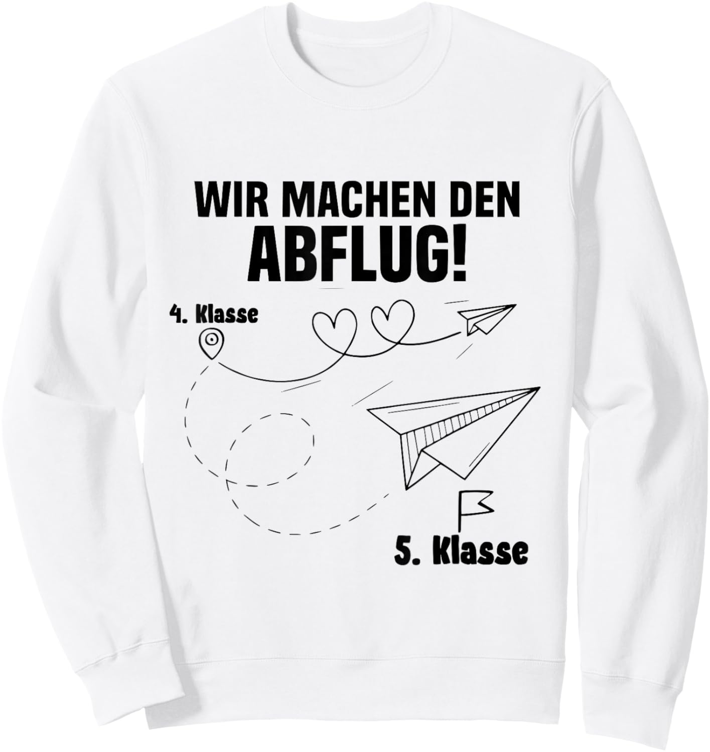 Wir Machen den Abflug 4 Klasse Abschluss Grundschulabschluss Sweatshirt - Sweatshirt | White